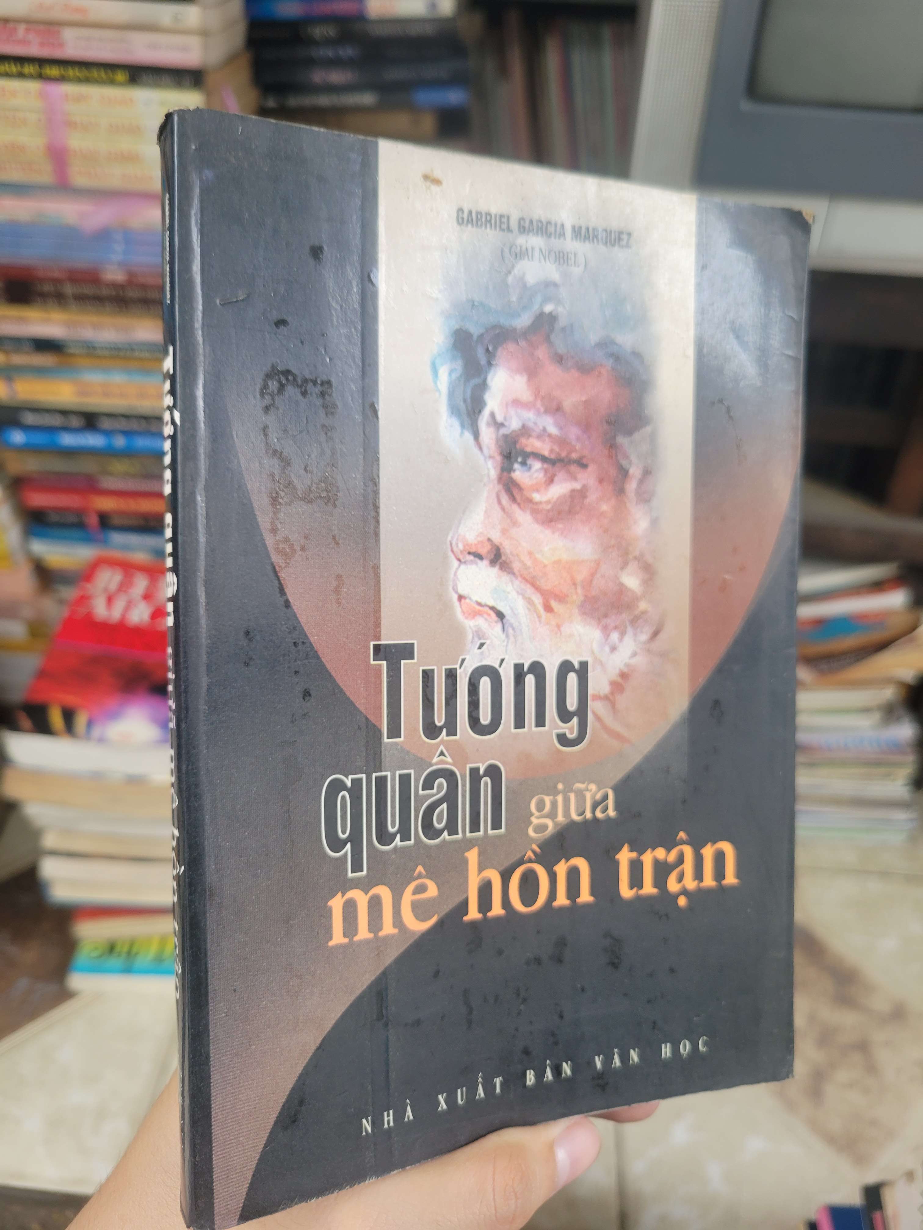 Tướng quân giữa mê hồn trận - Gabriel Garcia Marquez 2000 mới 80% ố, bẩn bìa (Sách văn học) BGB