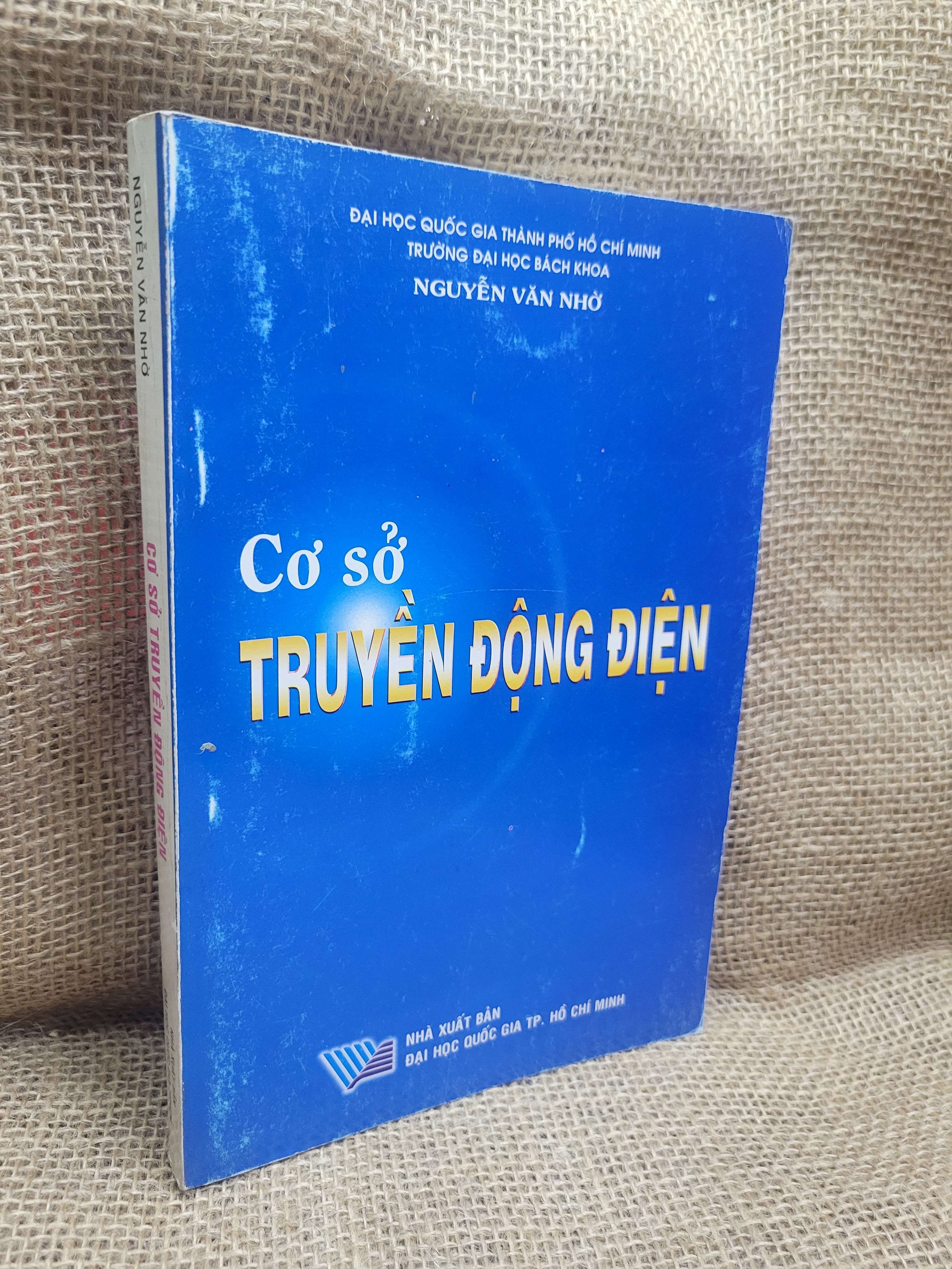 Cơ sở truyền động điện - Nguyễn Văn Nhờ 2003 mới 80% ố, bẩn bìa (Giáo trình đại học - cao đẳng) HCM
