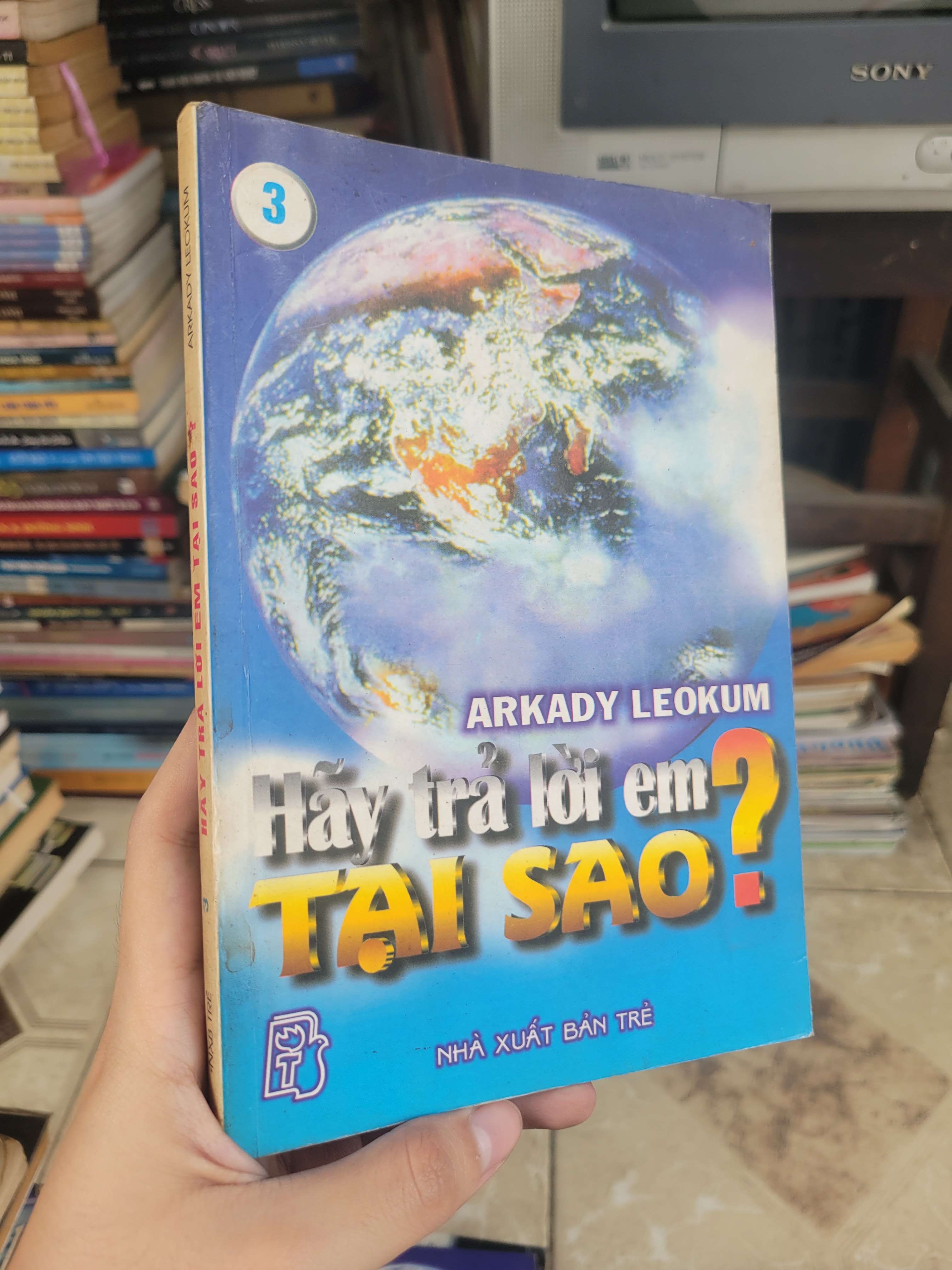 Hãy trả lời em tại sao? tập 3 - Arkady Leokum 2002 mới 80% ố, bẩn bìa (Sách kiến thức tổng hợp) BGB