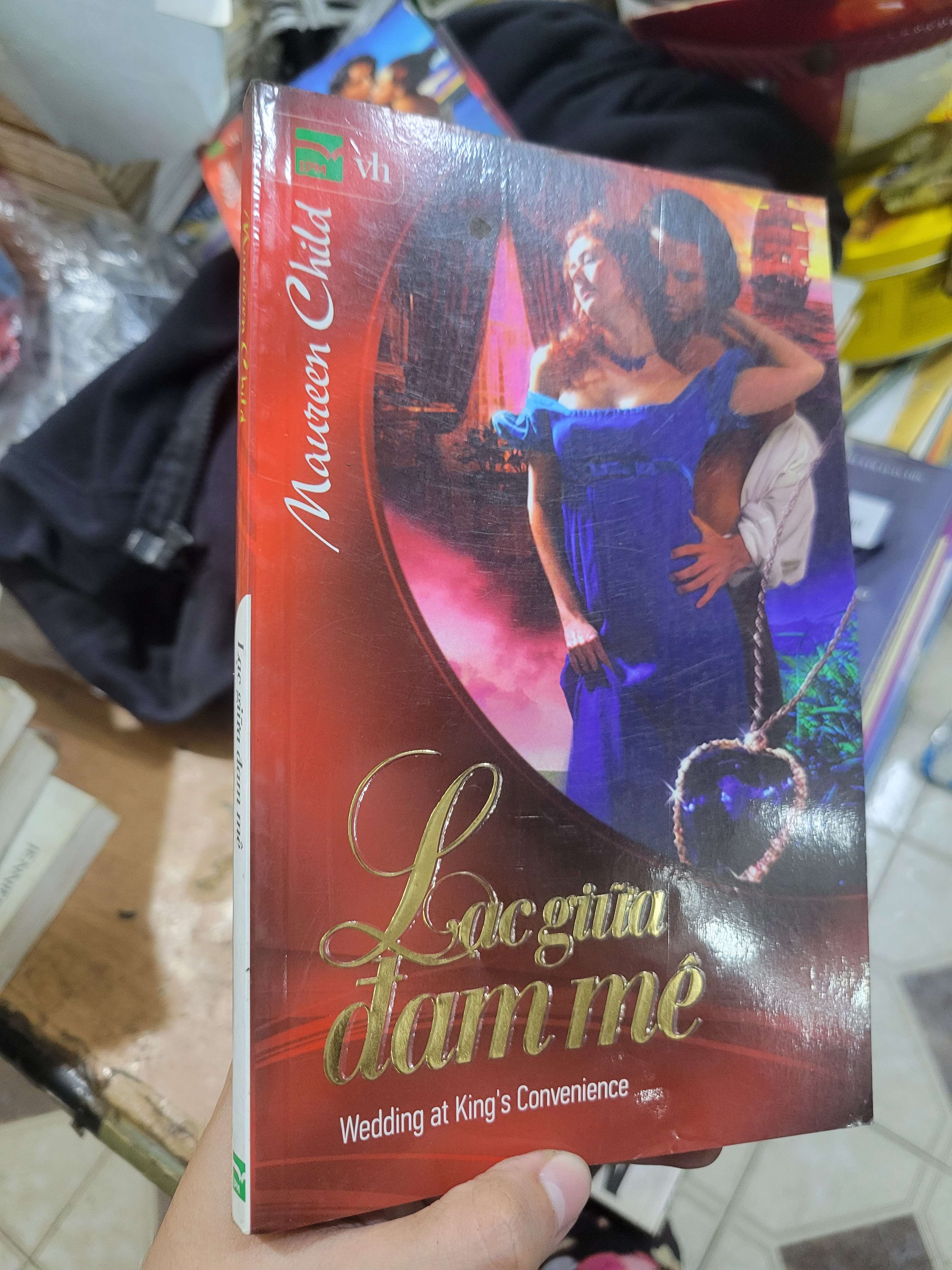 Lạc giữa đam mê - Maureen Child 2010 mới 80% ố, bẩn bìa (Sách văn học) BGB