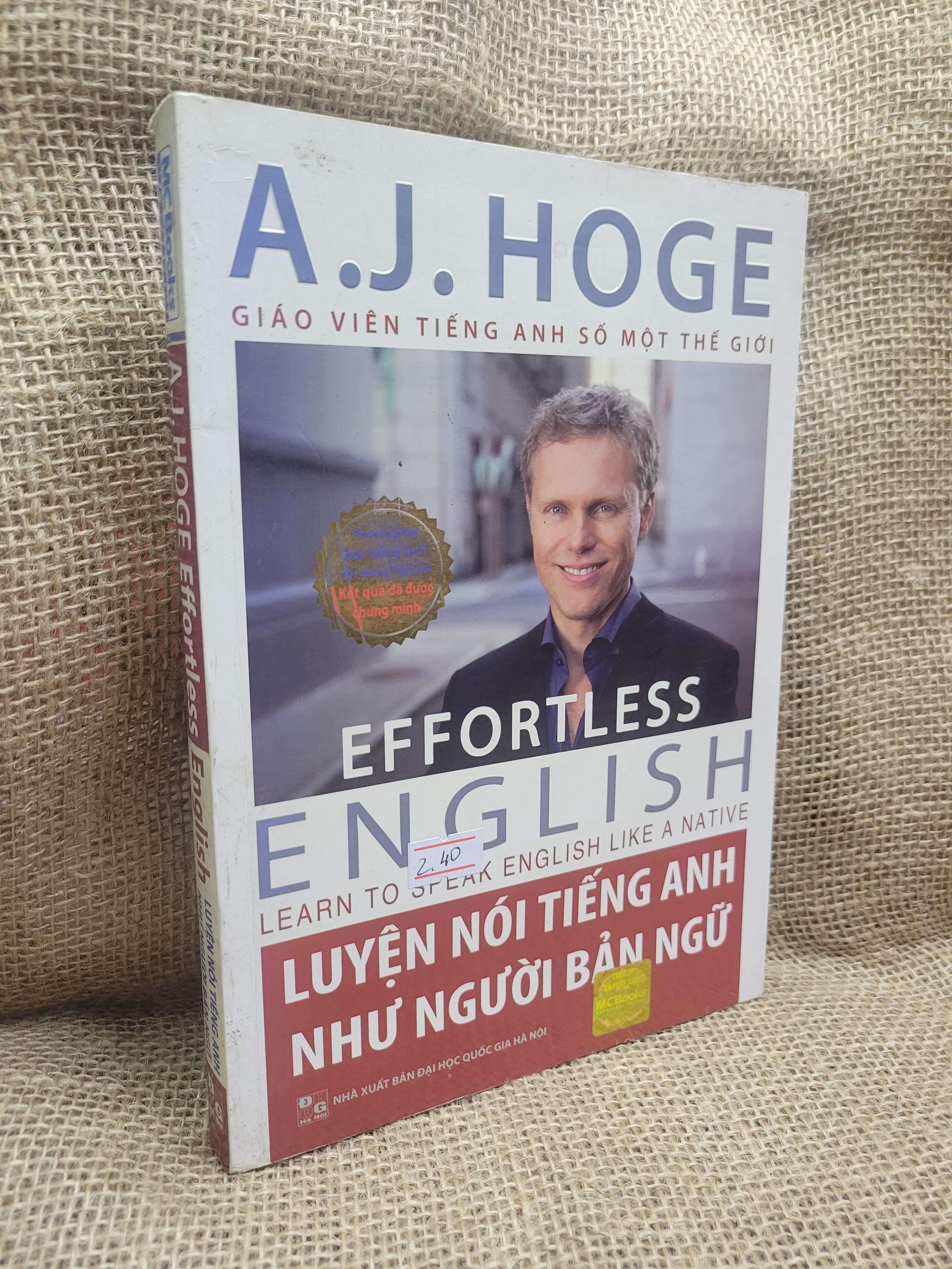 Luyện nói tiếng anh như người bản ngữ - A.J. Hoge (kèm CD) sách màu 2015 mới 80% ố, bẩn bìa (Sách tự học tiếng Anh) HCM