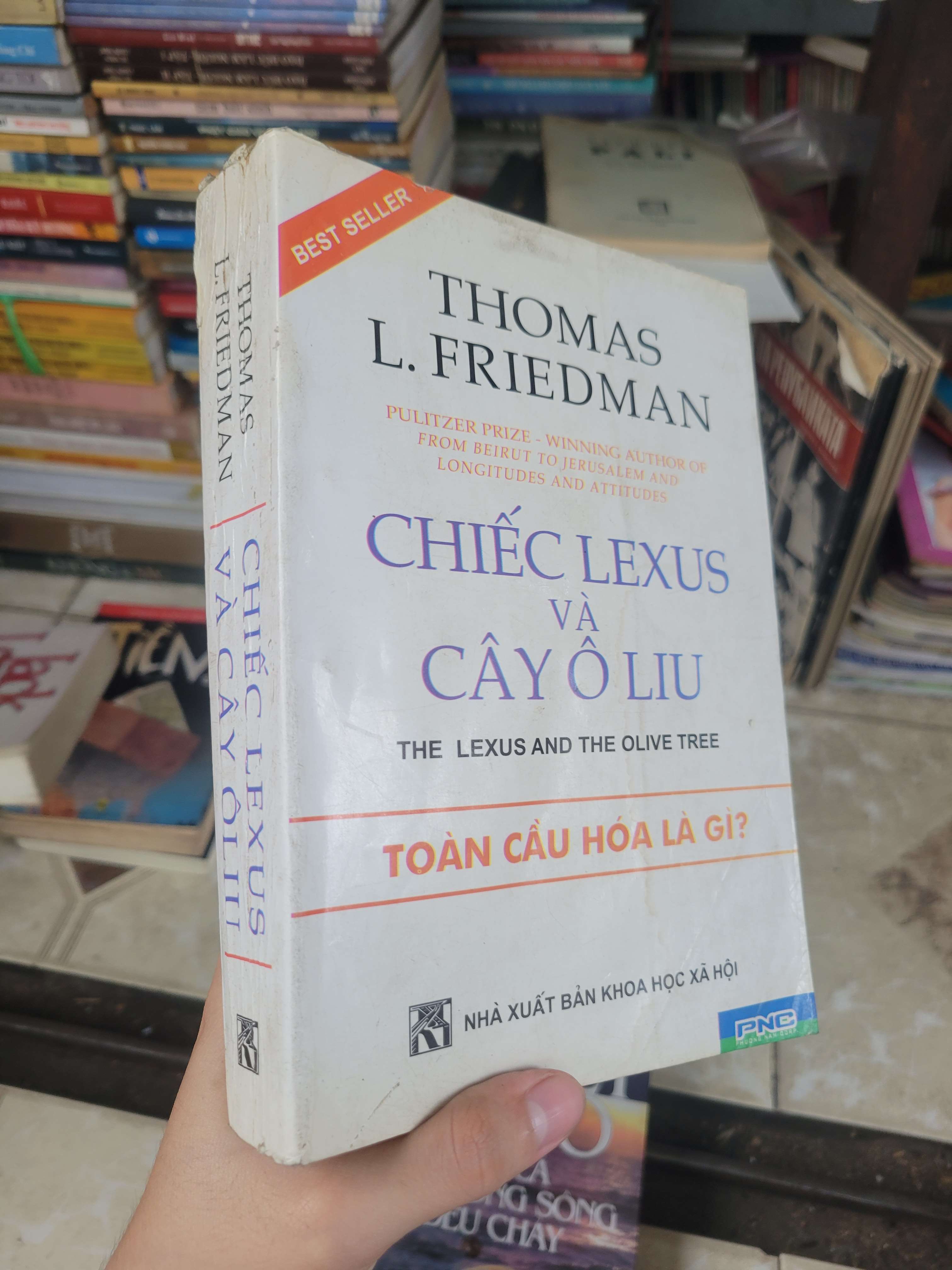Chiếc Lexus và cây Ô liu - Thomas L. Friedman 2005 mới 70% ố, bẩn bìa, có vệt nước (Sách chính trị - pháp lý) BGB