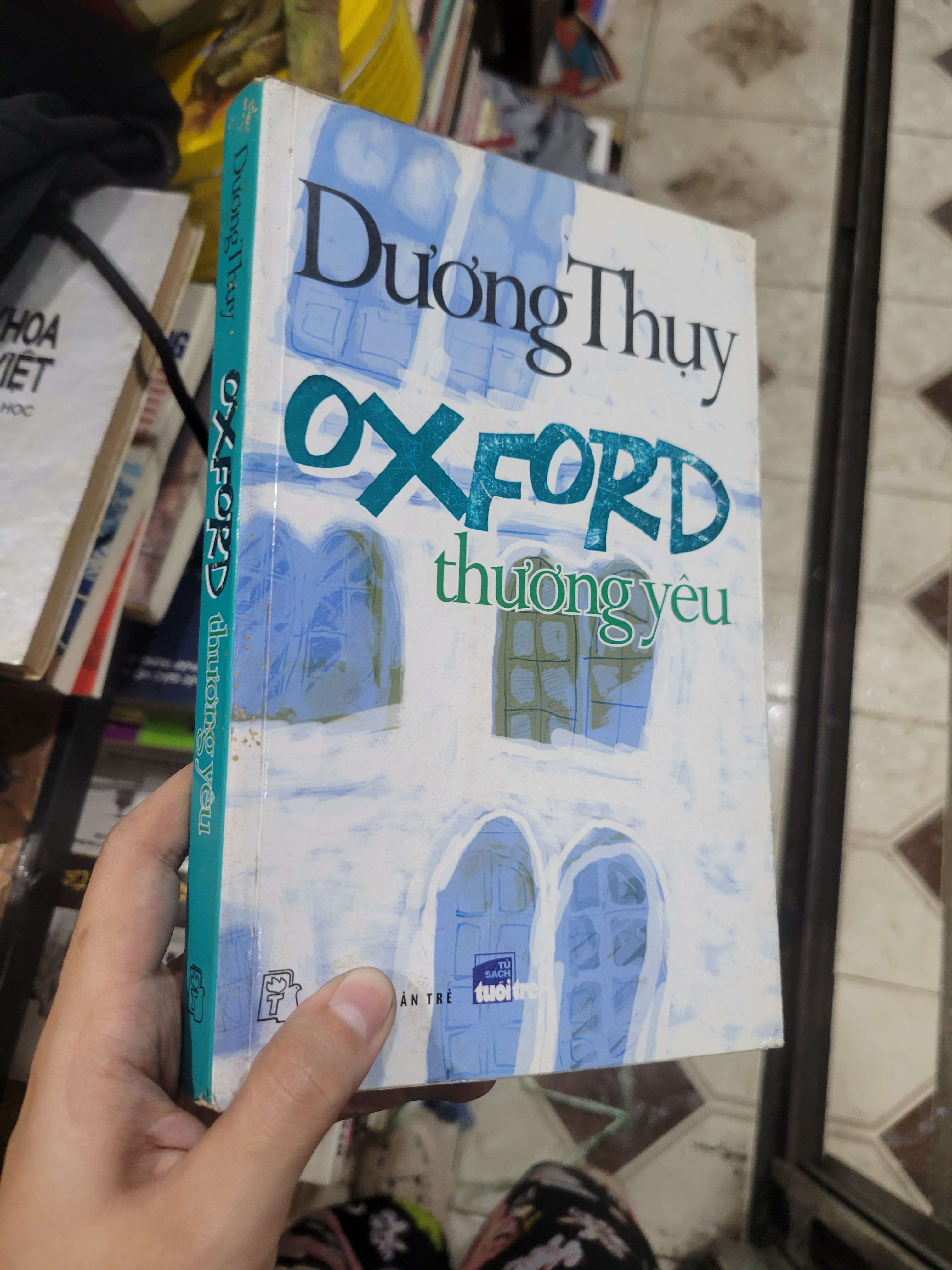 Oxford thương yêu - Dương Thụy 2012 mới 80% ố, bẩn bìa (Sách văn học) BGB