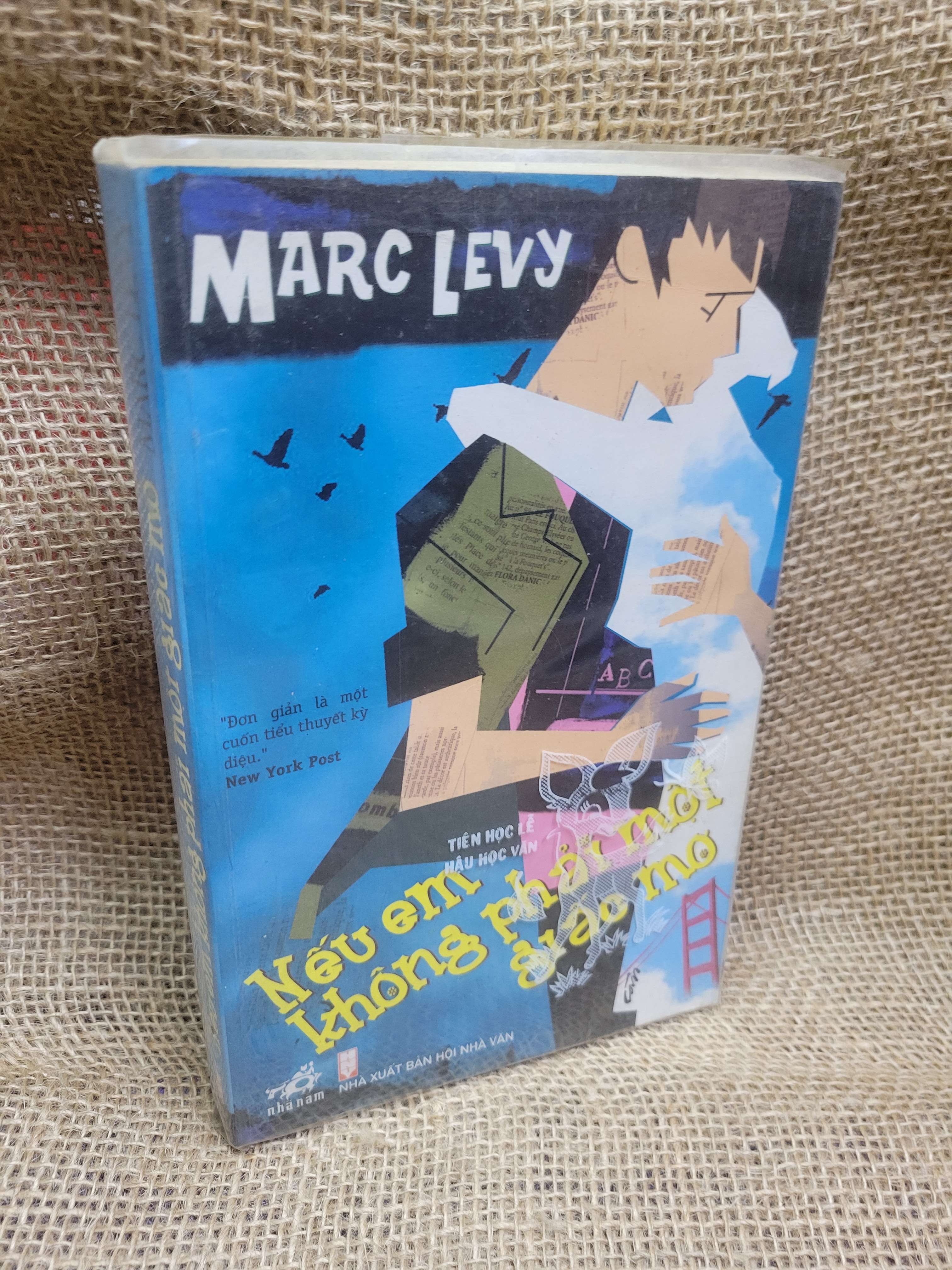 Nếu em không phải một giấc mơ - Marc Levy 2013 mới 70% bẩn bìa, ố, có chữ viết (Sách văn học) HCM