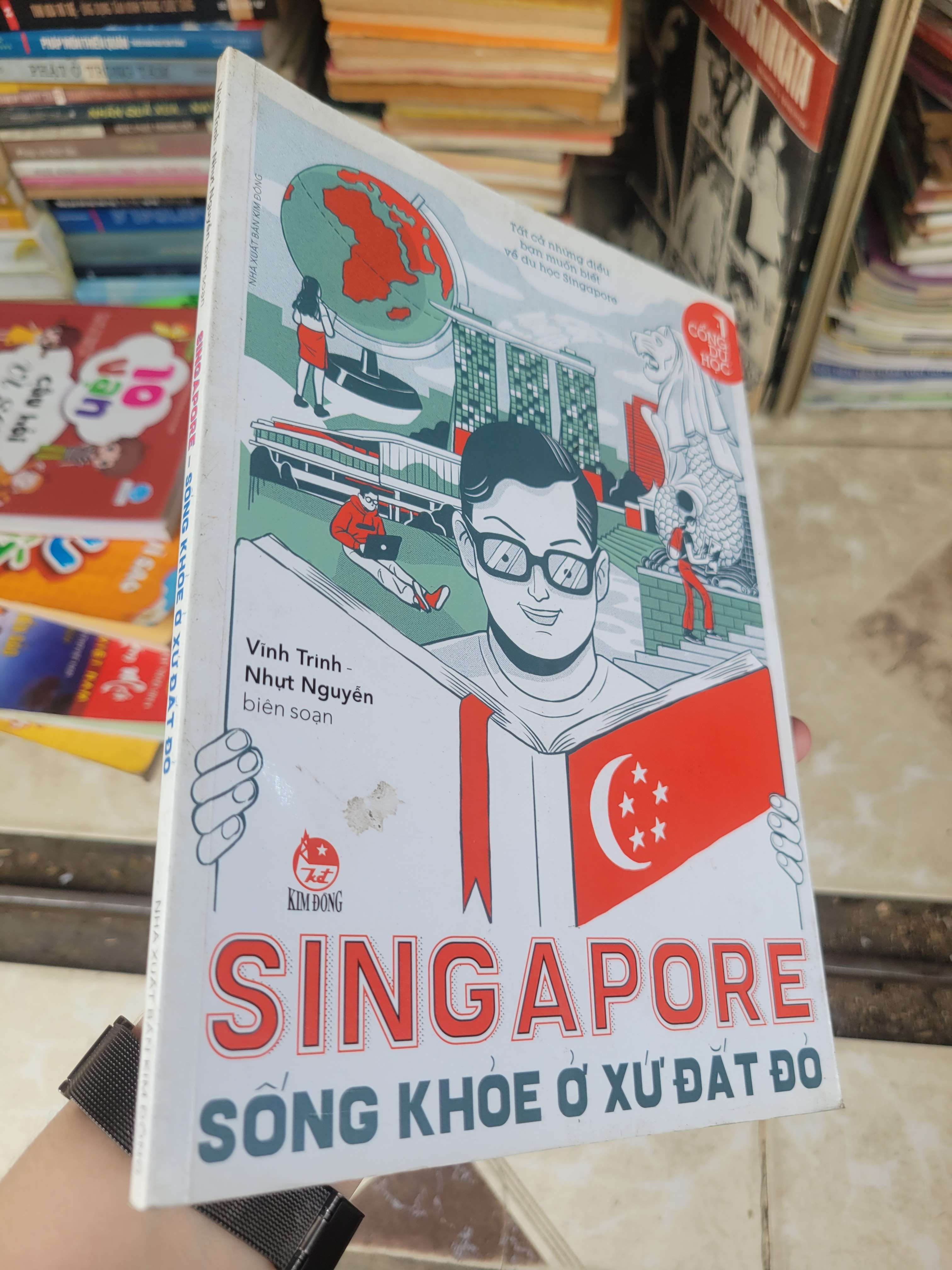 Singapore sống khỏe ở xứ đắt đỏ - Vinh Trinh, Nhựt Nguyên sách màu 2018 mới 80% ố, bẩn bìa (Sách kiến thức tổng hợp) BGB