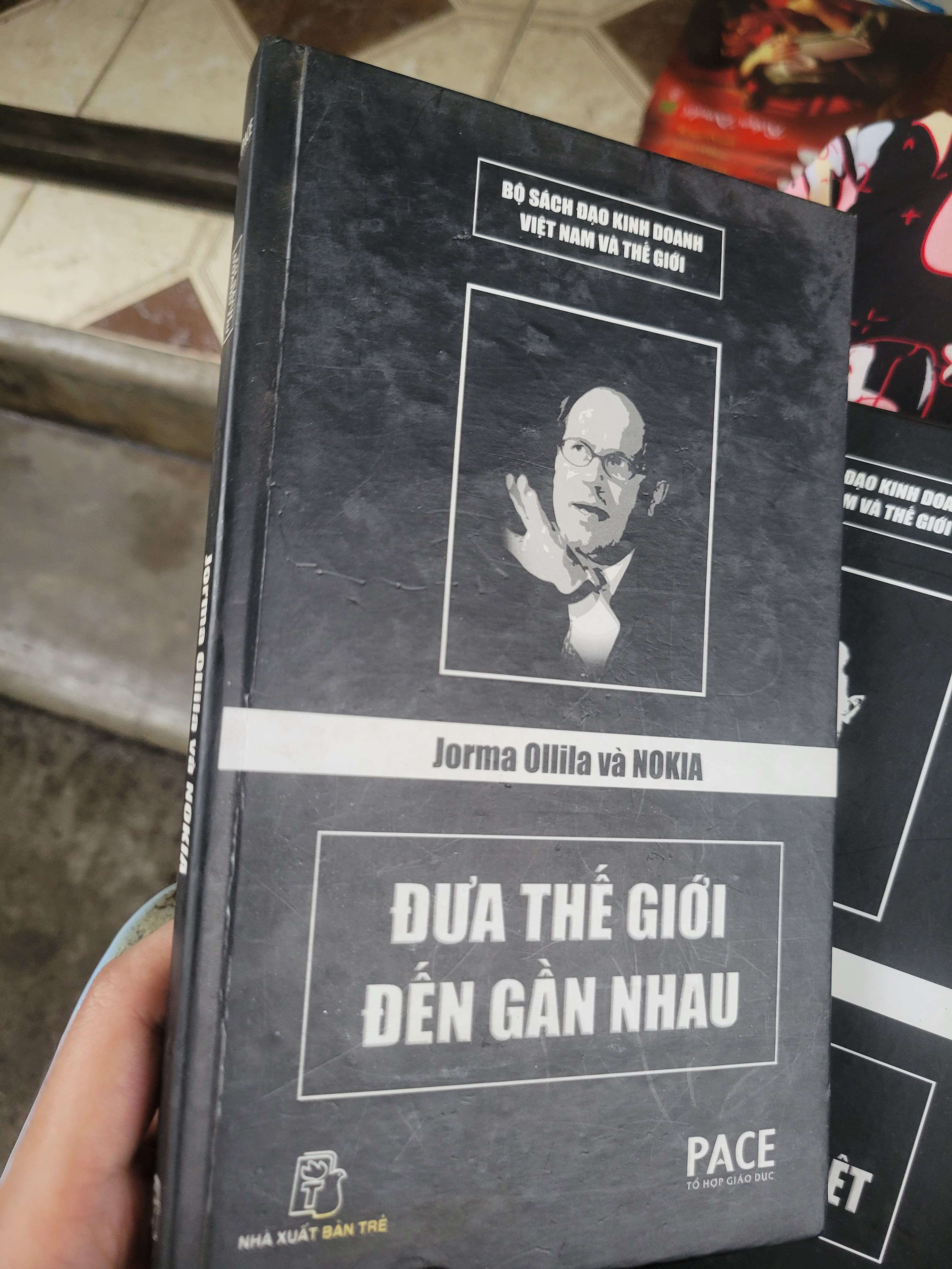 Jorma Ollila và NOKIA - Đưa thế giới đến gần nhau bìa cứng 2007 mới 70% ố, bẩn bìa, có mộc (Sách Danh nhân) BGB