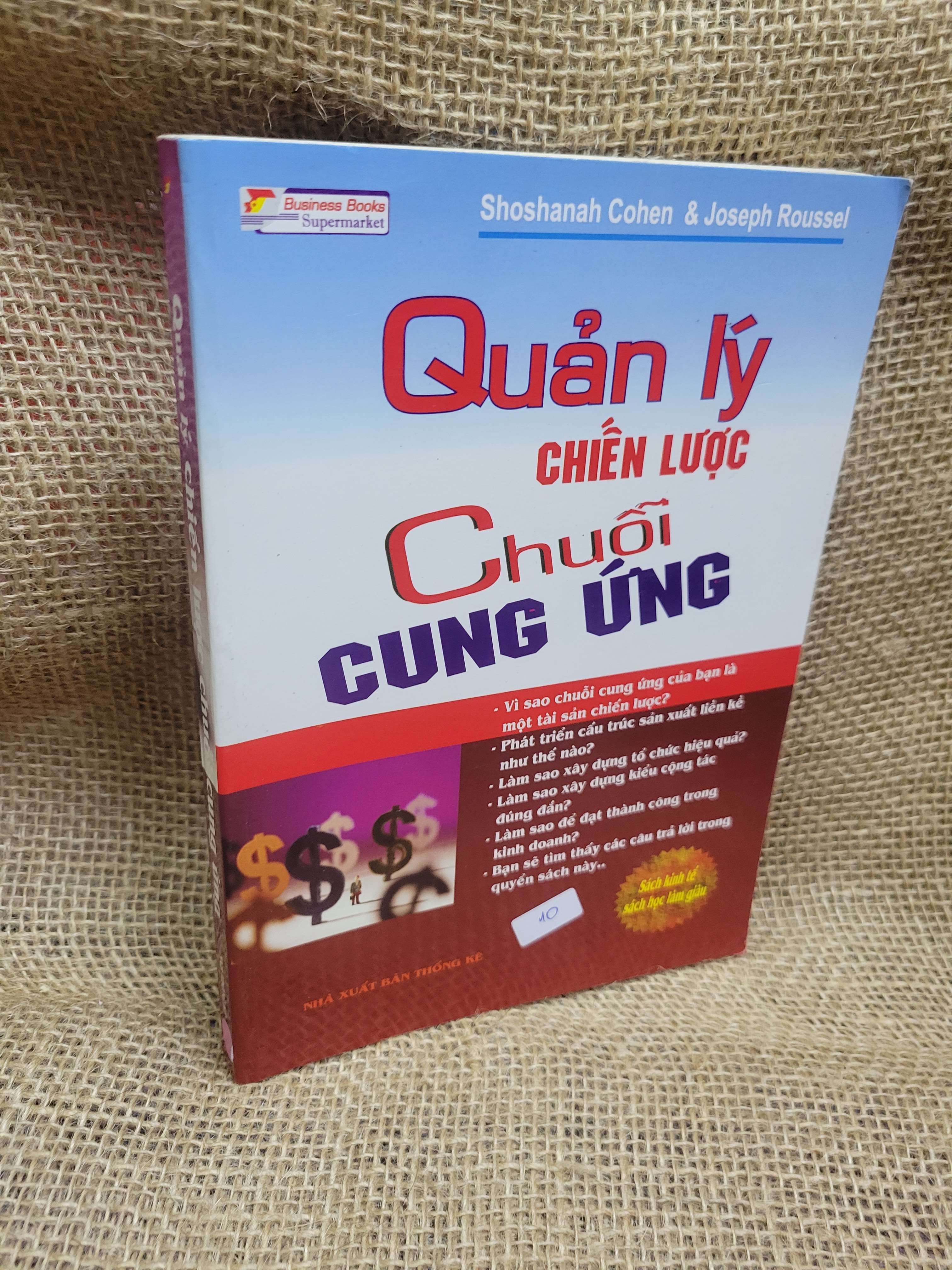 Quản lý chiến lược chuỗi cung ứng - Shoshanah Cohen, Joseph Roussel 2008 mới 80% ố, bẩn bìa (Sách kỹ năng) HCM