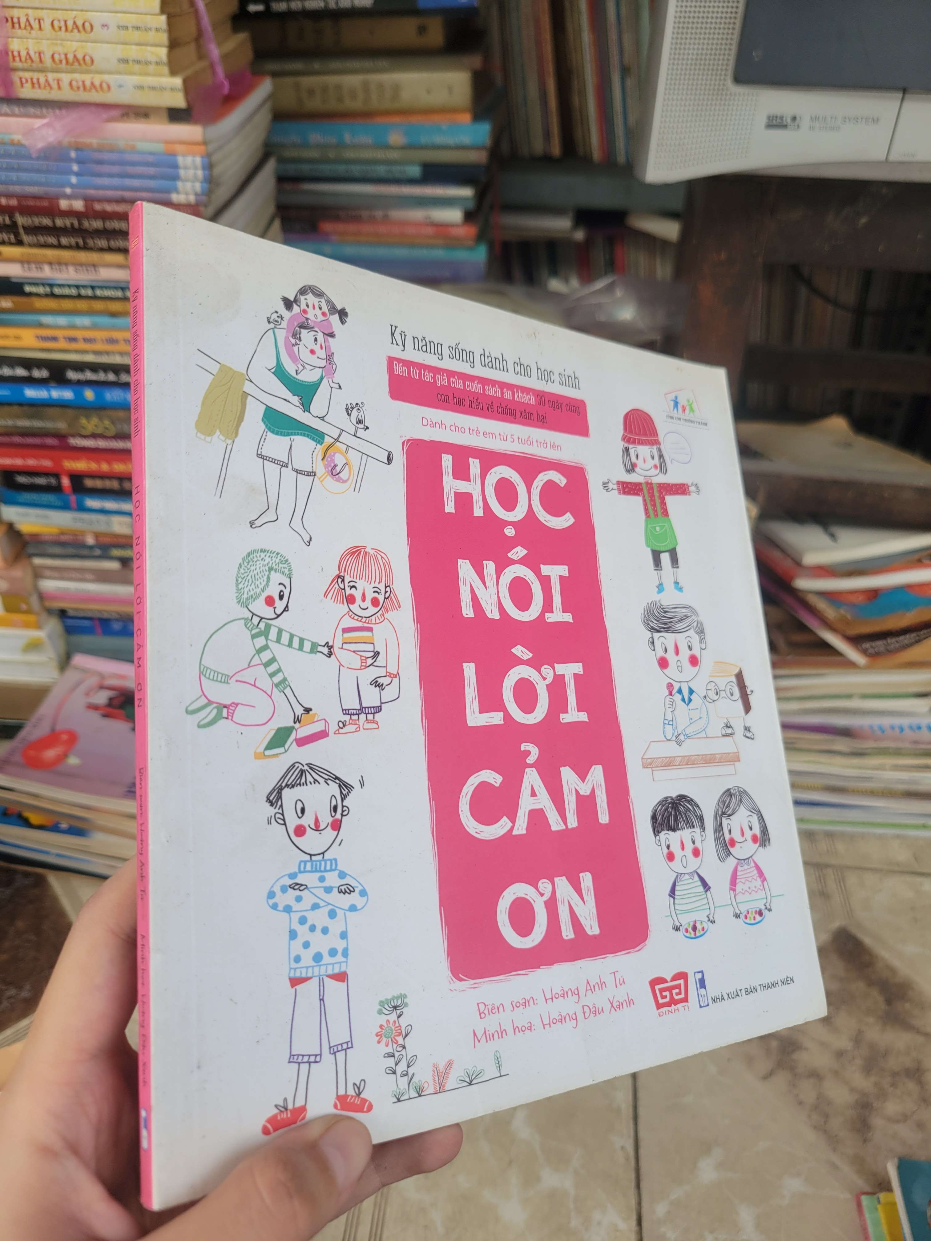 Học nói lời cảm ơn - Hoàng Anh Tú sách màu 2019 mới 80% ố, bẩn bìa (Kiến thức - kỹ năng cho con) BGB