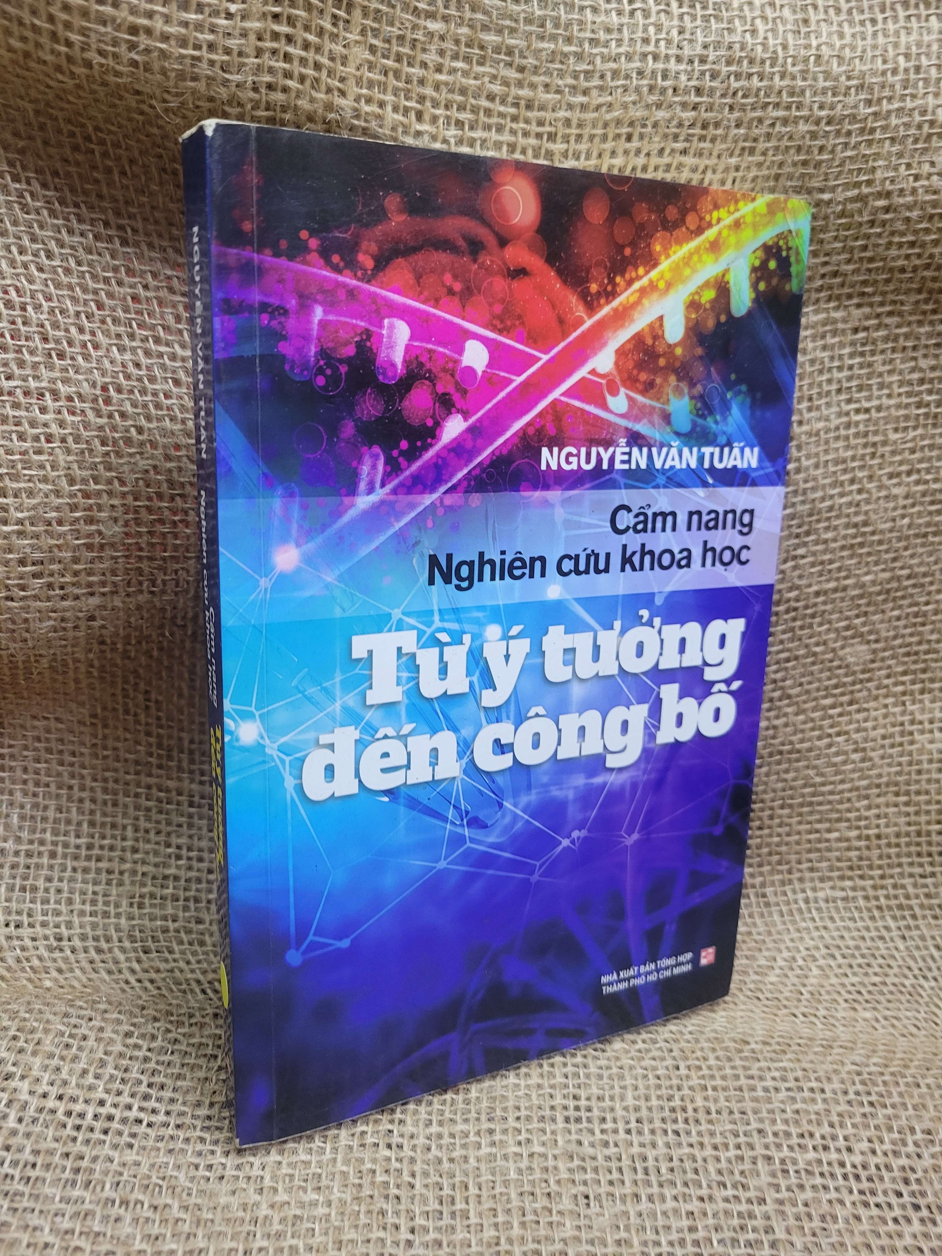 Cẩm nang nghiên cứu khoa học từ ý tưởng đến công bố - Nguyễn Văn Tuấn 2018 mới 80% ố, bẩn bìa (Sách kiến thức tổng hợp) HCM