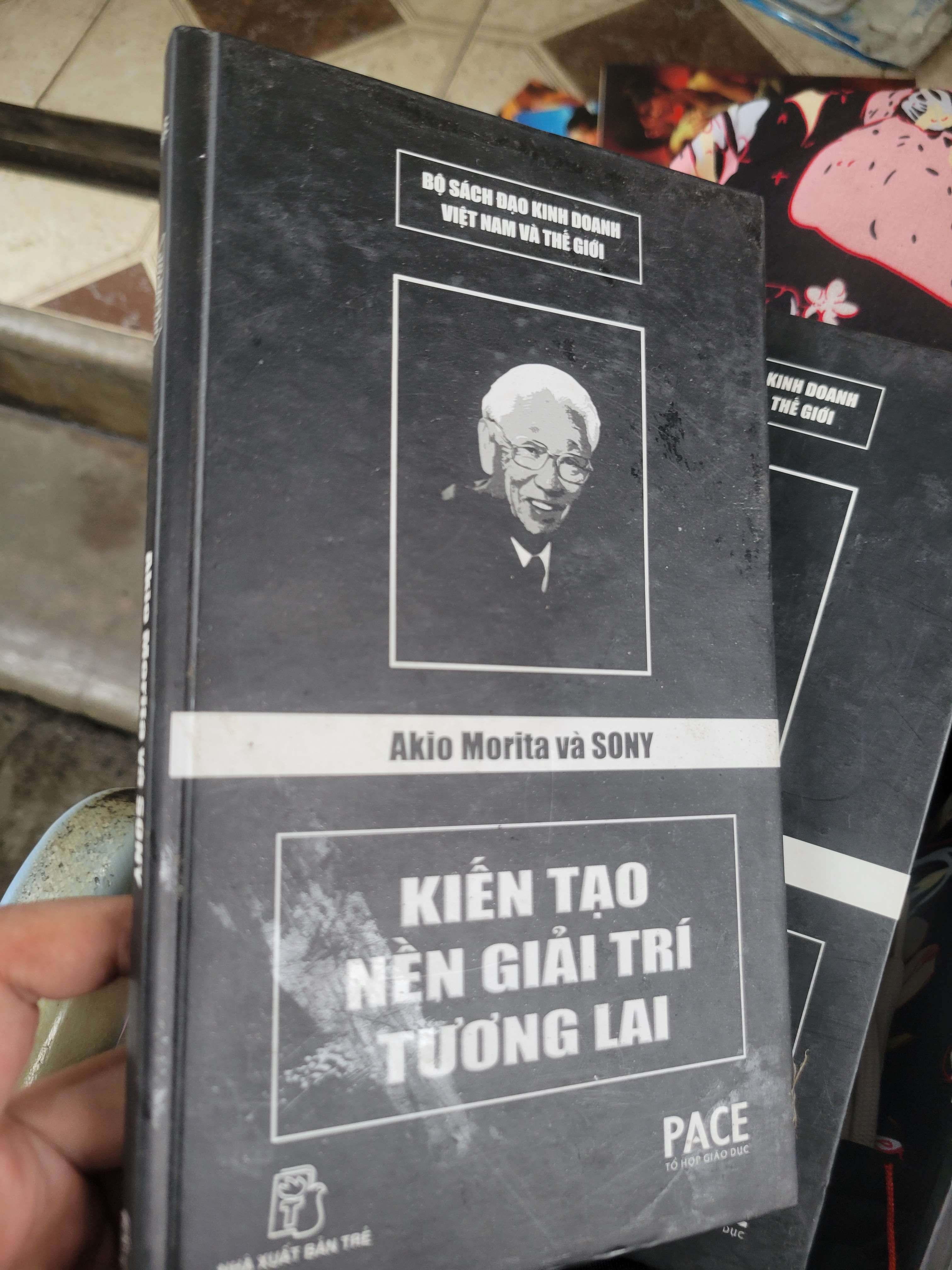 Akio Morita và SONY - Kiến tạo nền giải trí tương lai bìa cứng 2007 mới 70% ố, bẩn bìa, có mộc (Sách Danh nhân) BGB