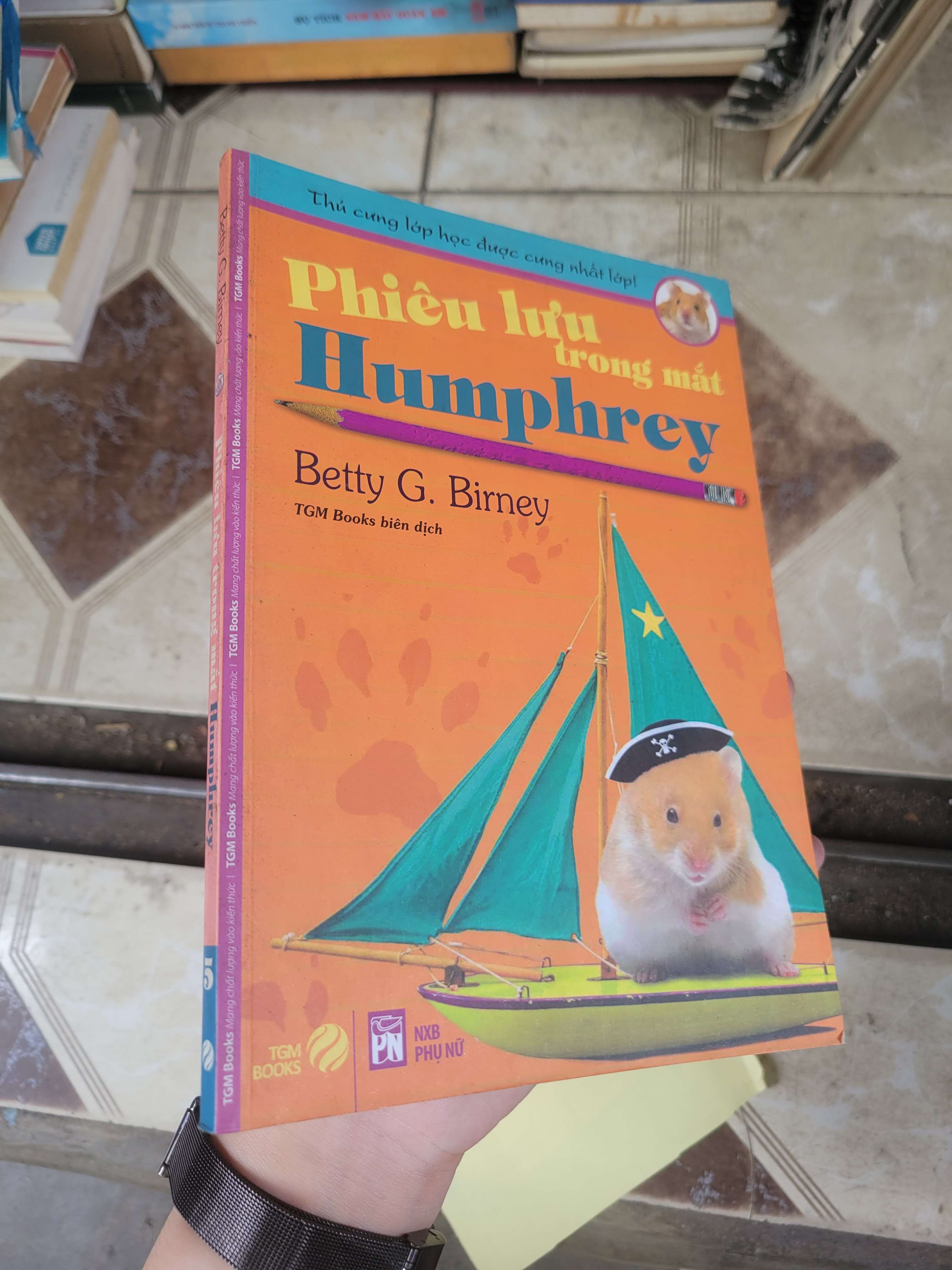 Phiêu lưu trong mắt Humphrey - Betty G. Birney 2017 mới 80% ố, bẩn bìa (Sách văn học) BGB