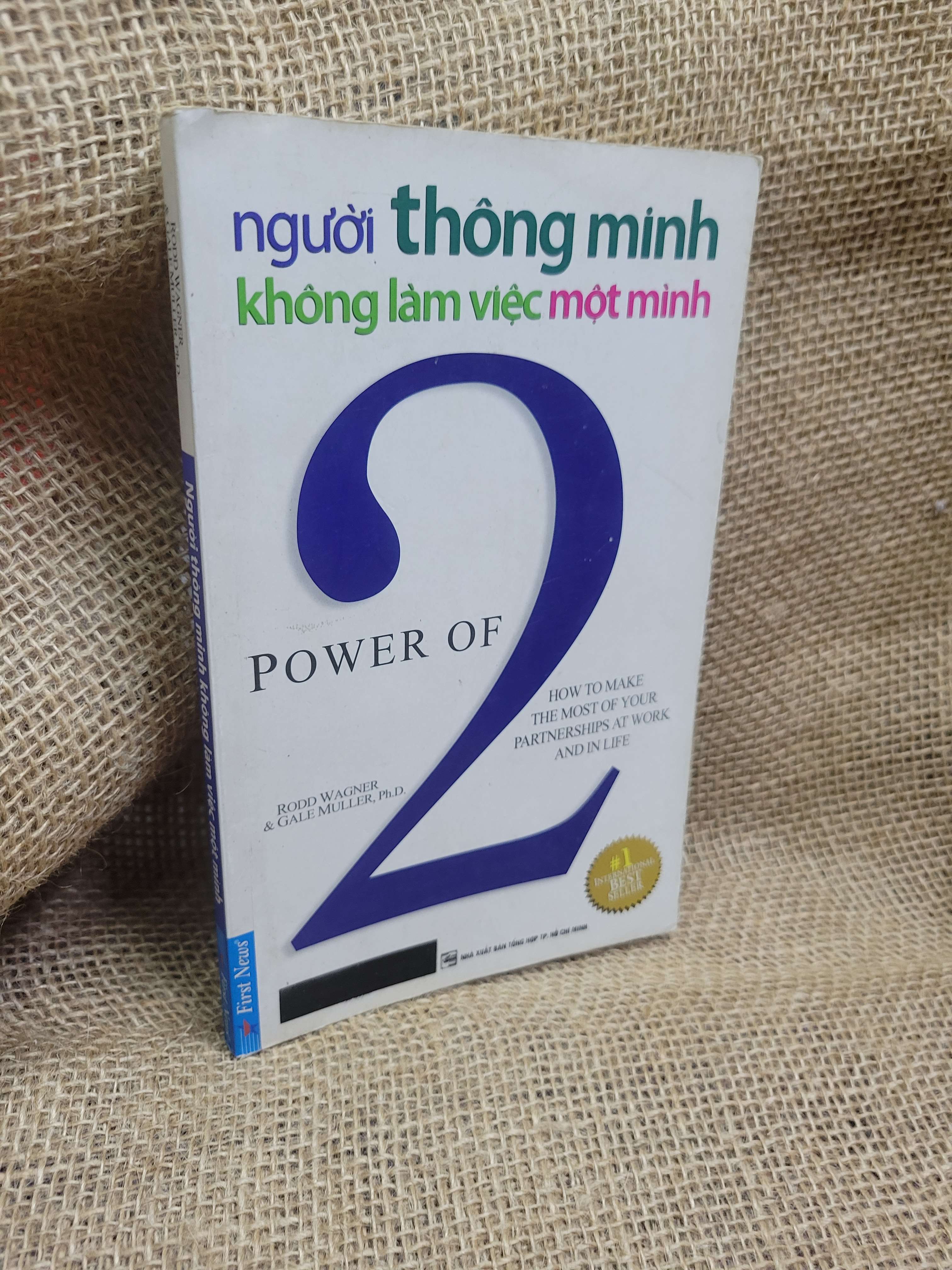 Người thông minh không làm việc một mình - Rodd Wagner, Gale Muller, Ph.D. 2012 mới 80% ố, bẩn bìa (Sách kỹ năng) HCM