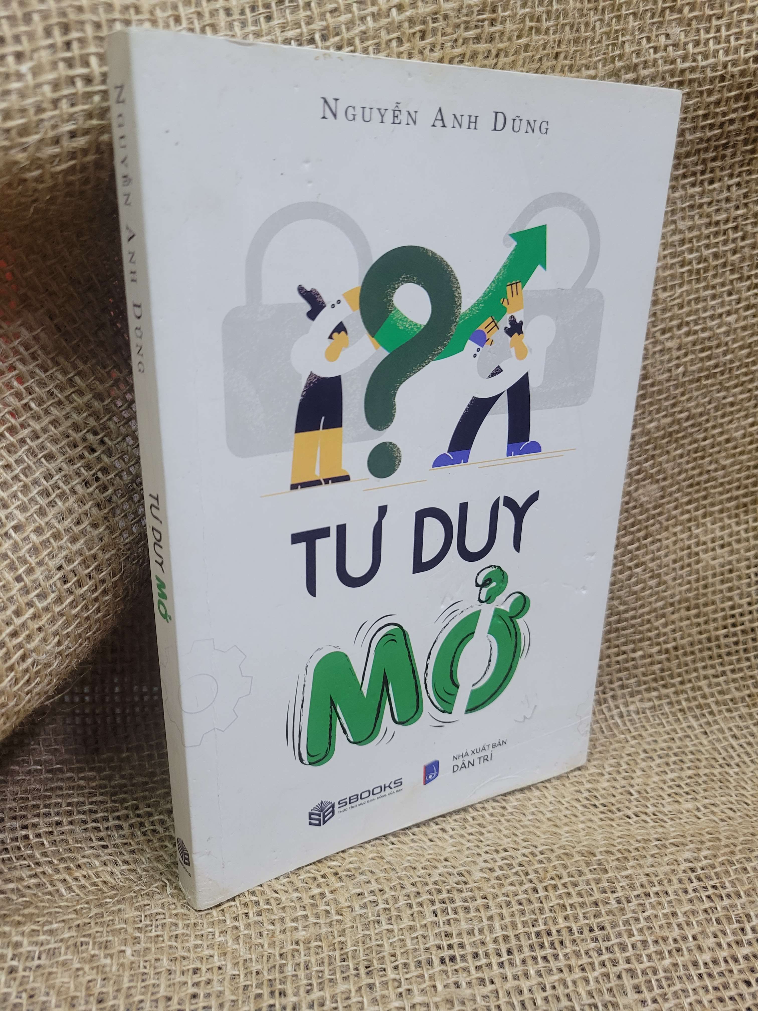 Tư duy mở - Nguyễn Anh Dũng 2024 mới 80% ố, bẩn bìa (Sách kỹ năng) HCM