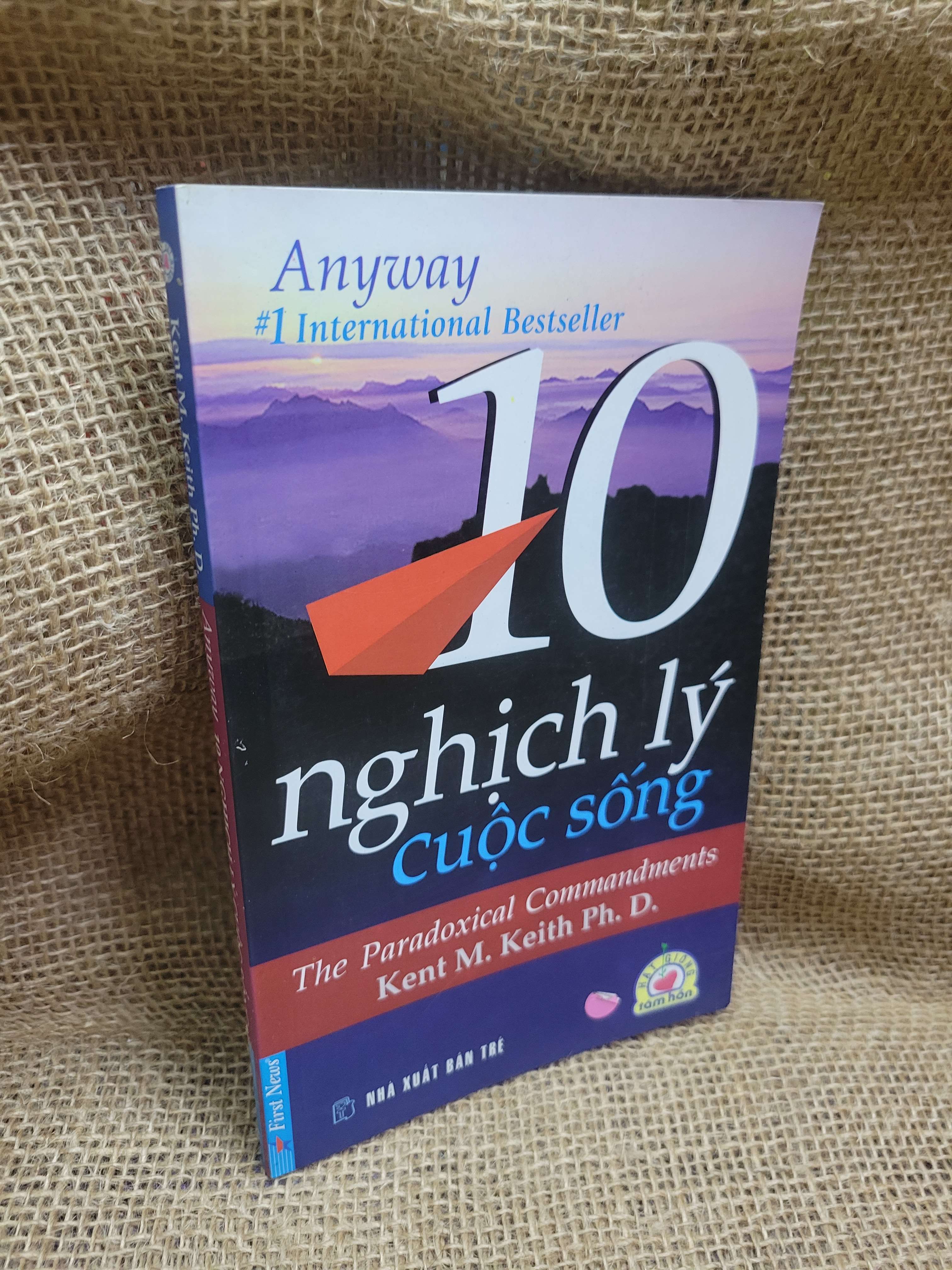 10 Nghịch lý cuộc sống - Kent M. Keith Ph.D. 2014 mới 80% ố, bẩn bìa (Sách kỹ năng) HCM
