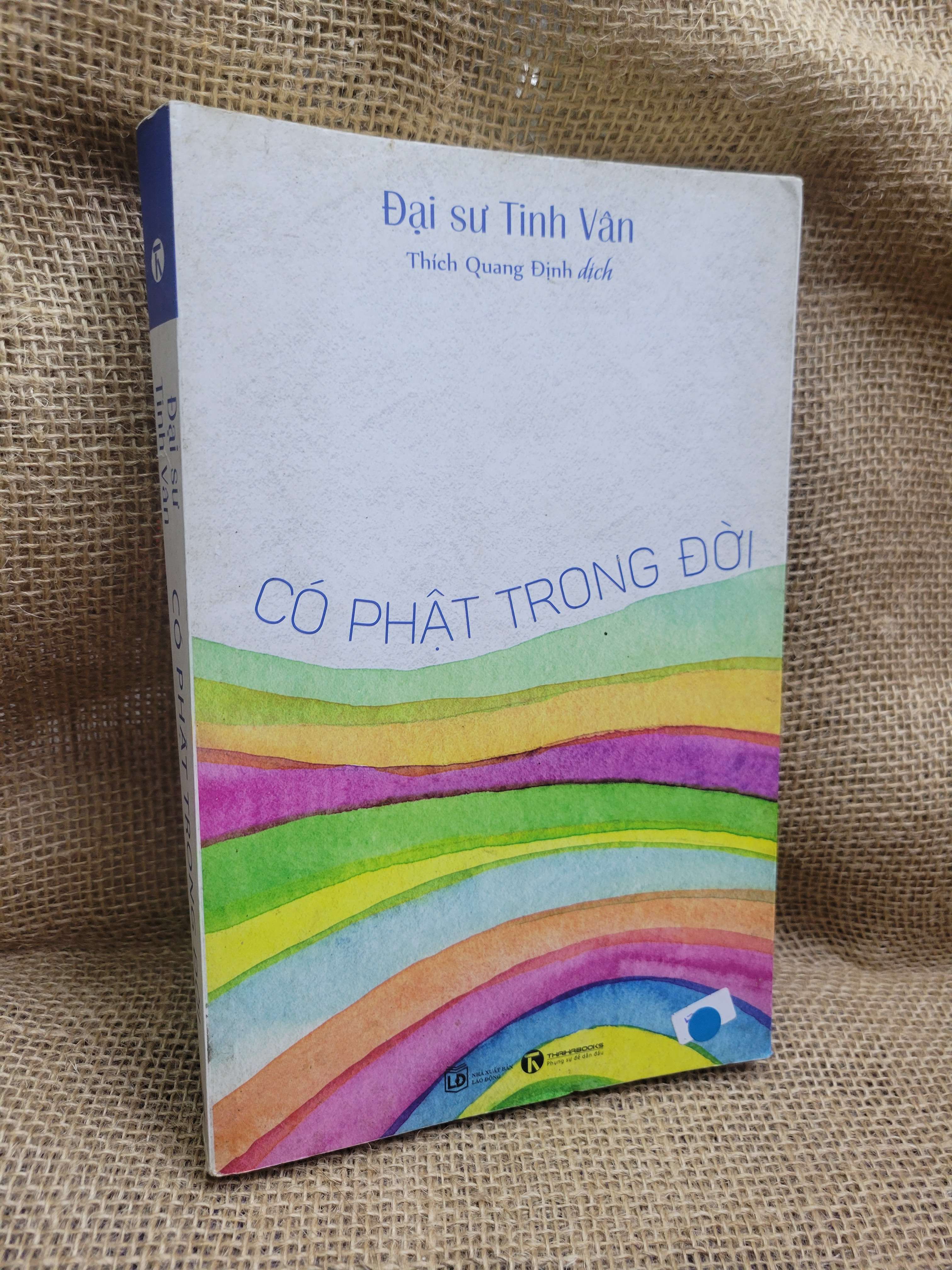 Có Phật trong đời - Đại sư Tinh Vân 2018 mới 80% ố, bẩn bìa (Sách tôn giáo - tâm linh) HCM