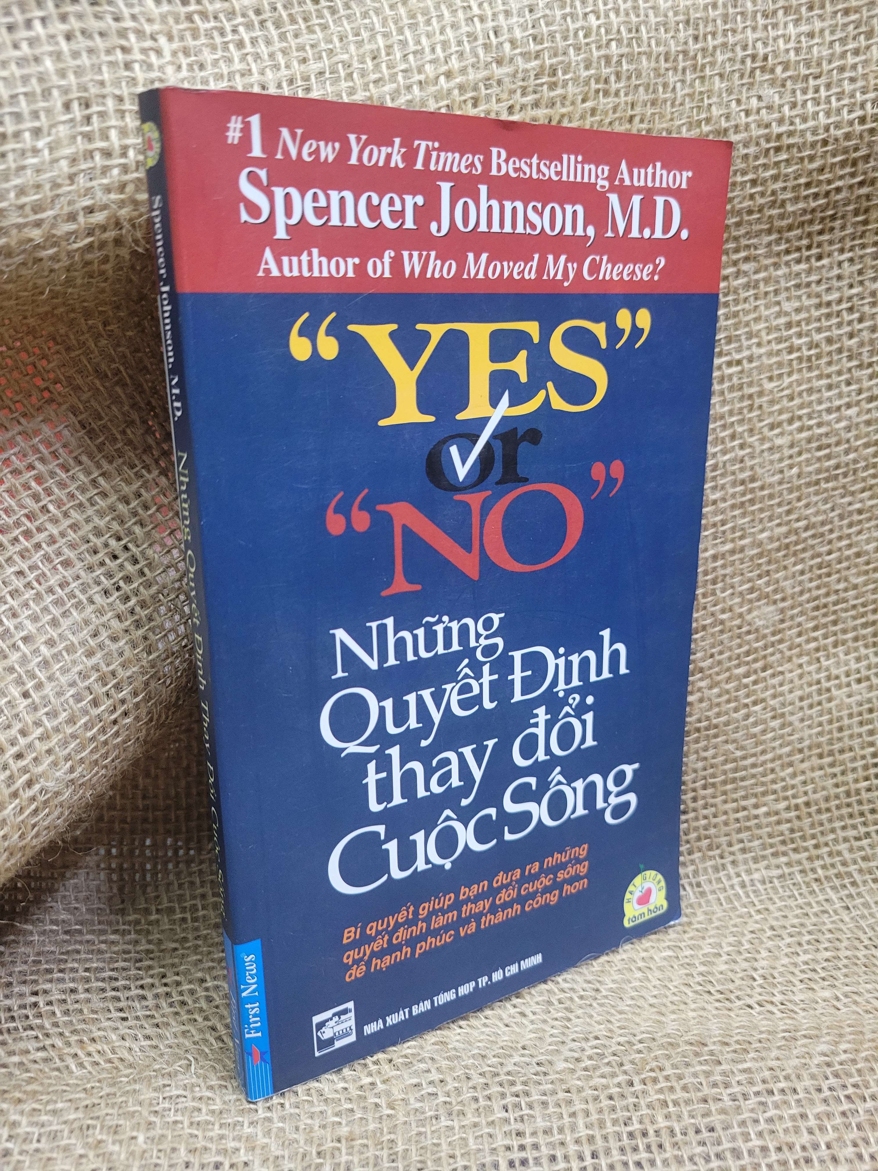 Những quyết định thay đổi cuộc sống - Spencer Johnson, M.D. 2012 mới 80% ố, bẩn bìa (Sách kỹ năng) HCM