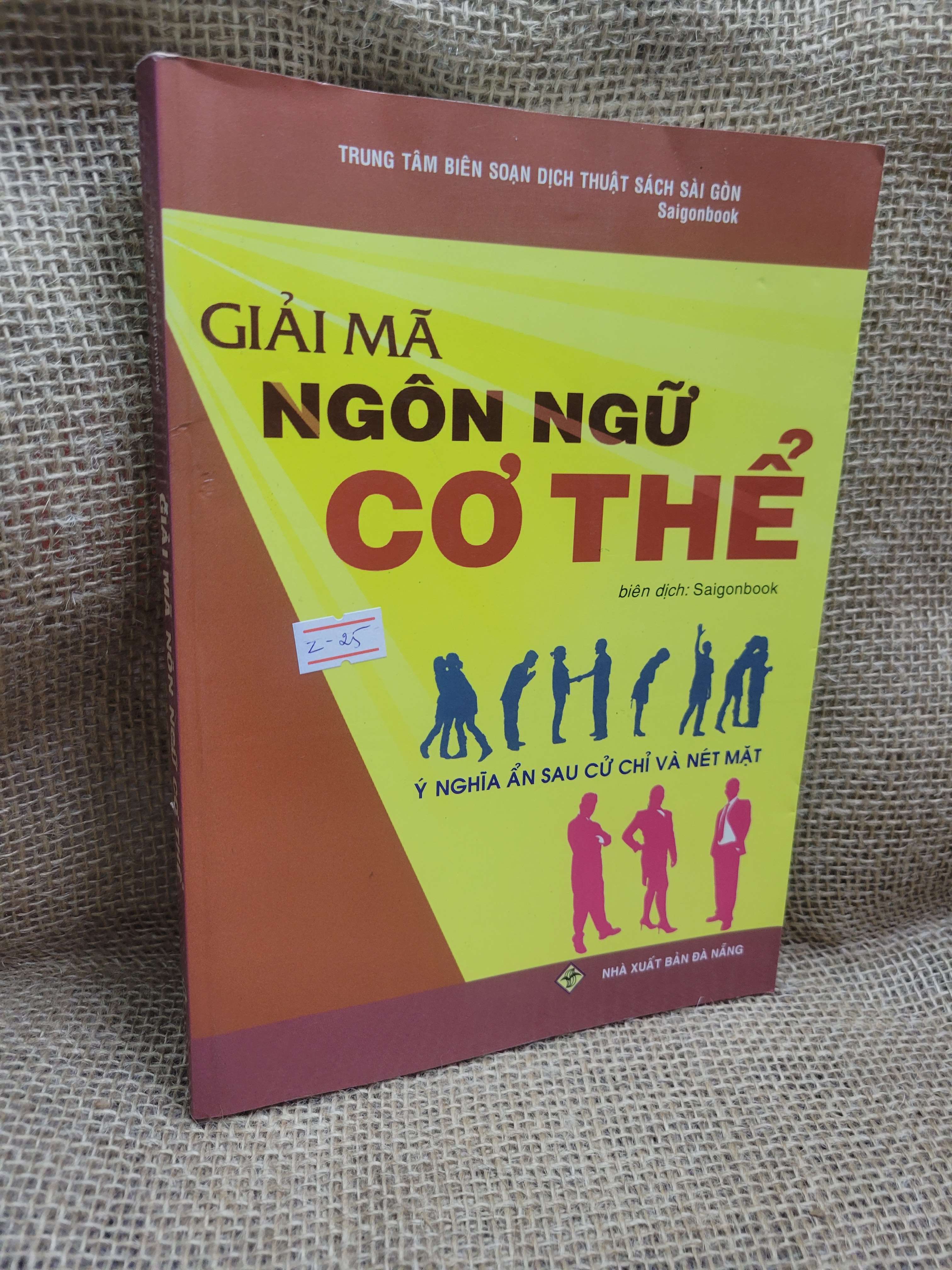 Giải mã ngôn ngữ cơ thể - Saigonbook 2009 mới 80% ố, bẩn bìa (Sách kỹ năng) HCM