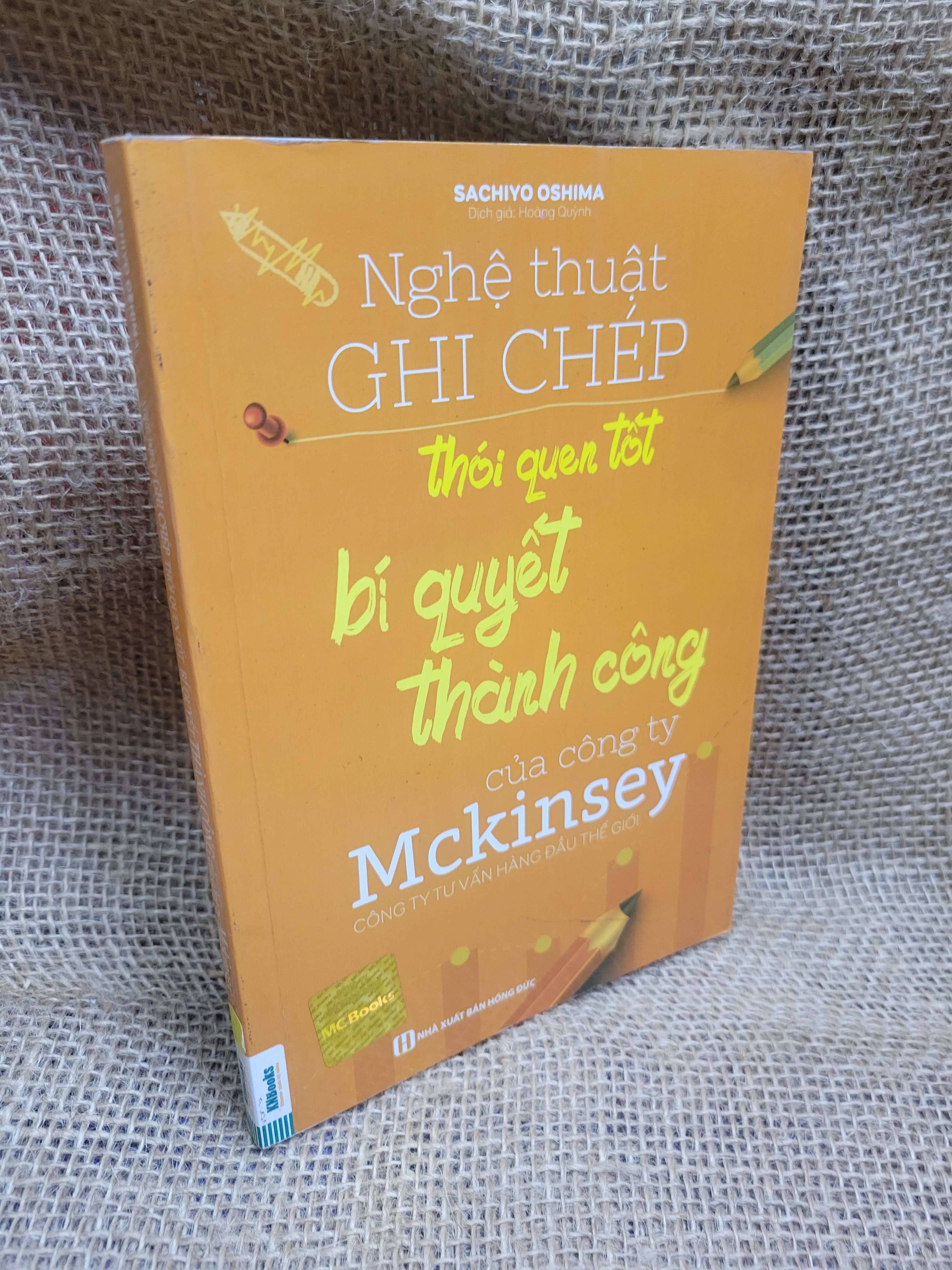 Nghệ thuật ghi chép thói quen tốt bí quyết thành công của công ty Mckinsey - Sachiyo Oshima 2017 mới 80% ố, bẩn bìa (Sách kỹ năng) HCM