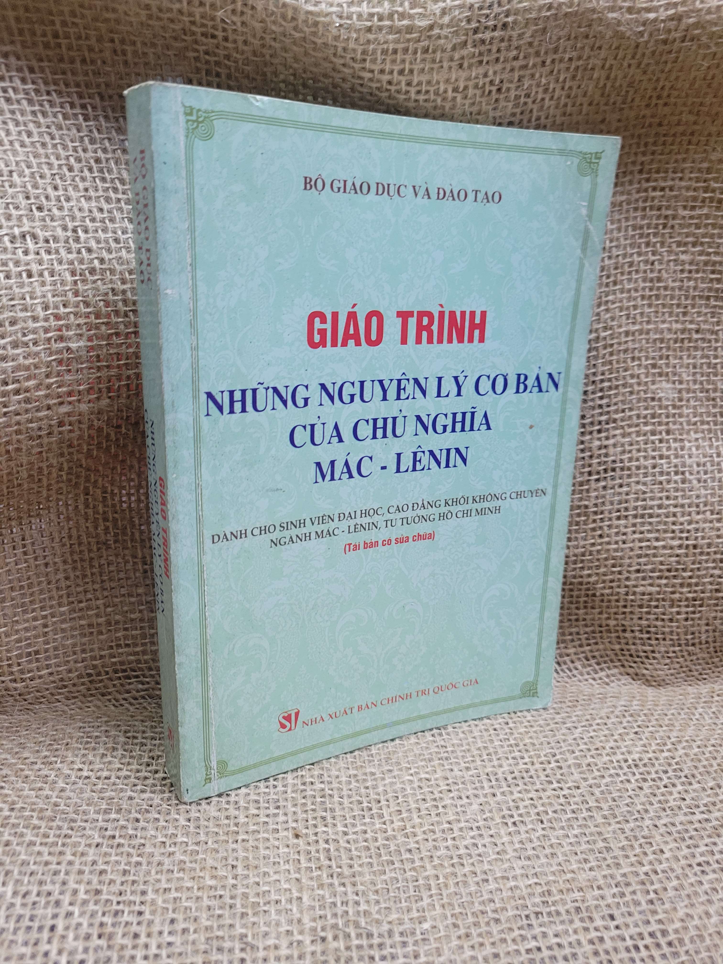 Giáo trình những nguyên lý cơ bản của chủ nghĩa Mác-LêNin 2014 mới 70% bẩn bìa, ố, có highlight, có chữ viết (Giáo trình đại học - cao đẳng) HCM