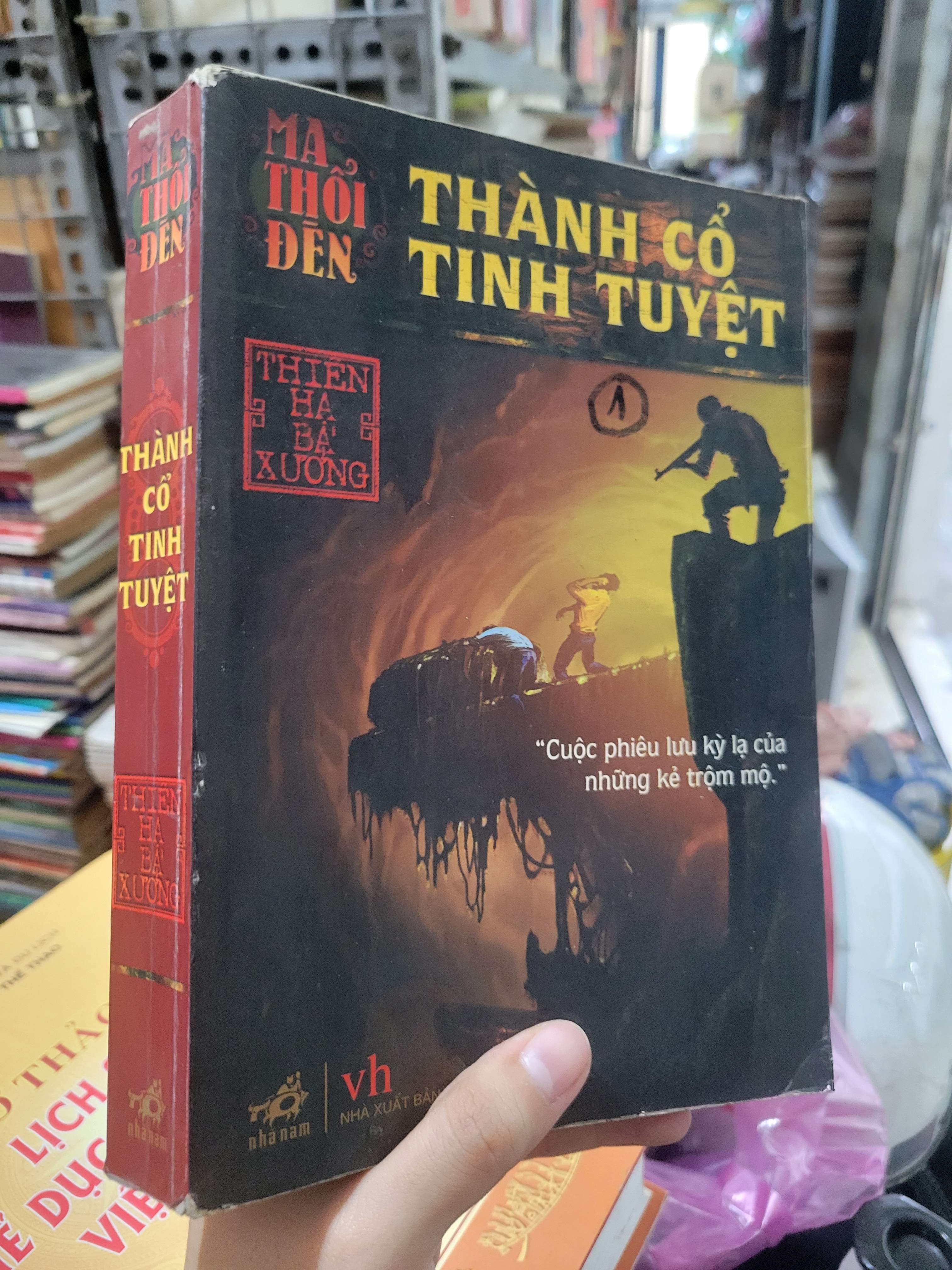 Ma thổi đèn Thành cổ tinh tuyệt - Thiên Hạ Bá Xướng 2009 mới 80% ố, bẩn bìa (Sách văn học) BGB