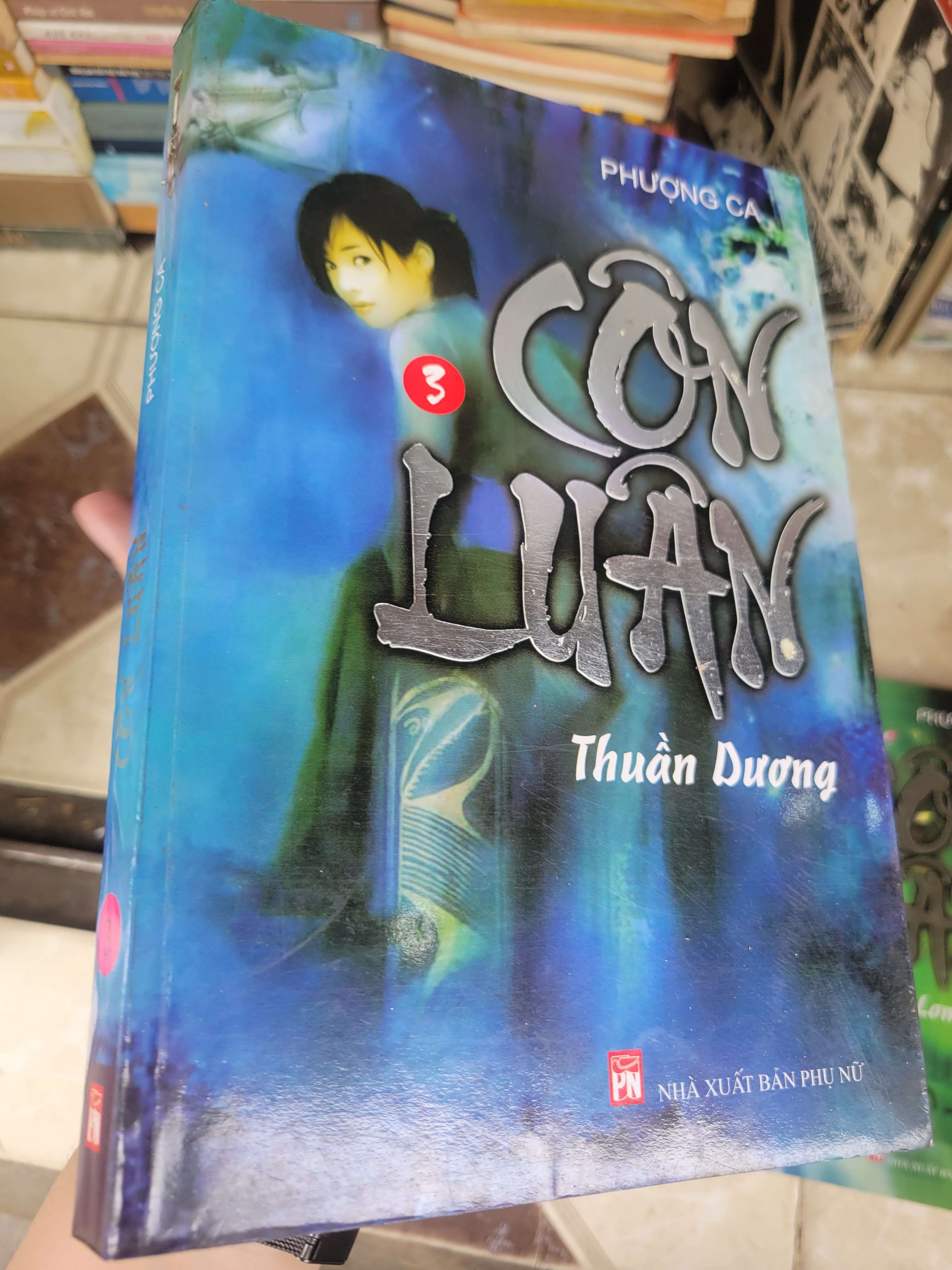 Côn luân Thuần Dương - Phượng Ca 2009 mới 80% ố, bẩn bìa (Sách văn học) BGB