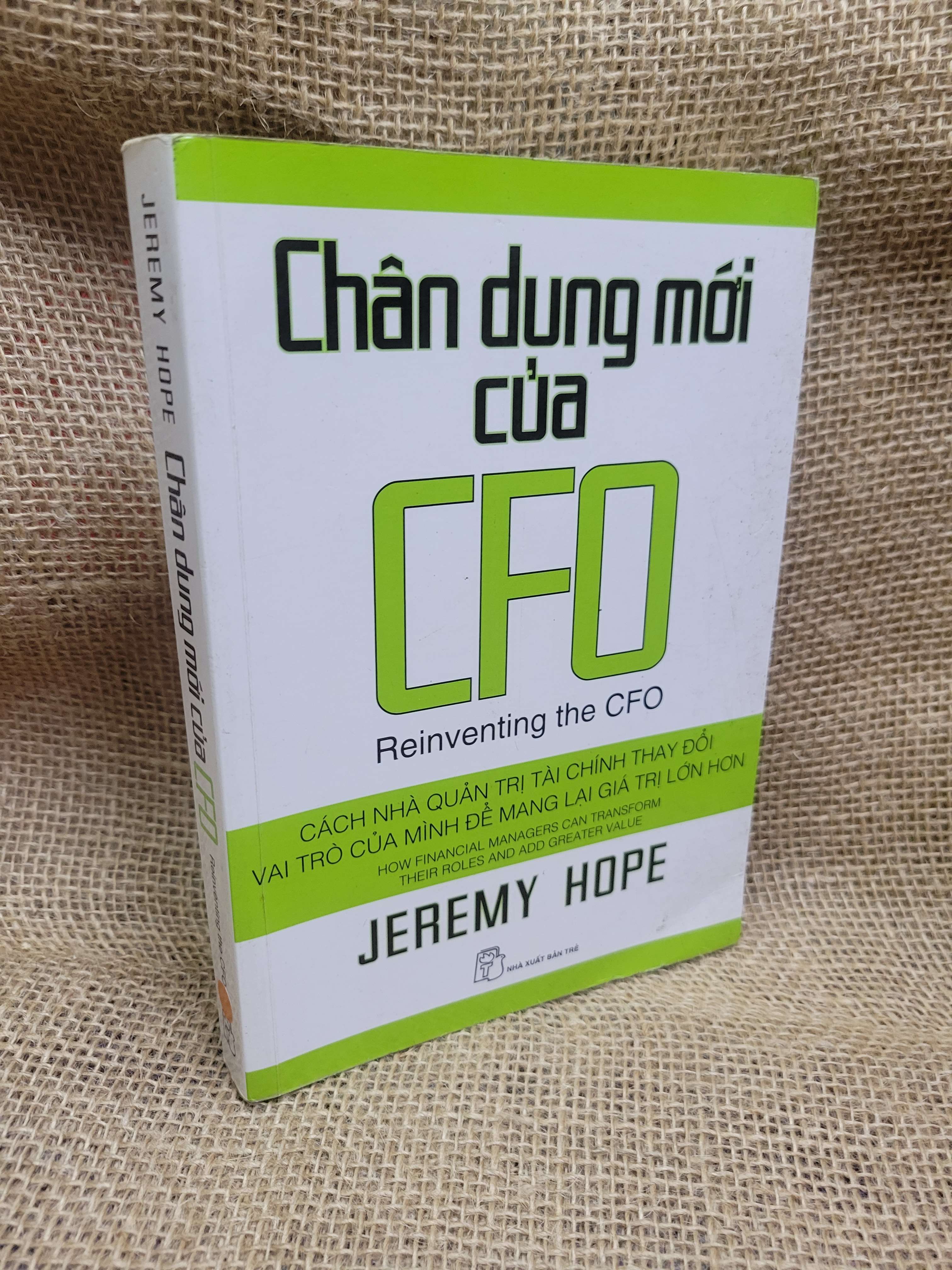 Chân dung mới của CFO - Jeremy Hope 2008 mới 80% ố, bẩn bìa (Quản trị - lãnh đạo) HCM
