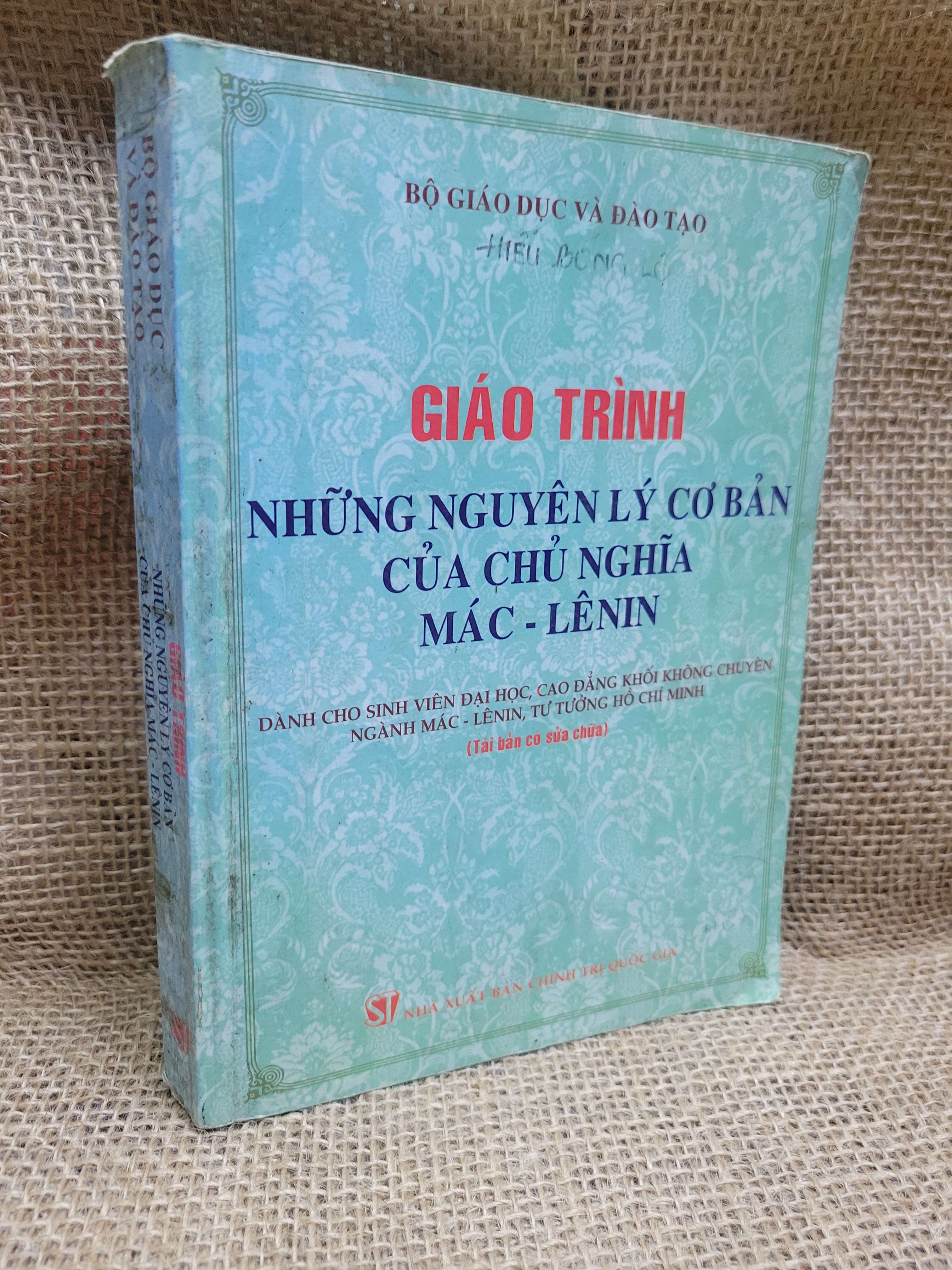 Giáo trình những nguyên lý cơ bản của chủ nghĩa Mác-LêNin 2016 mới 70% bẩn bìa, ố, có chữ viết, note (Giáo trình đại học - cao đẳng) HCM