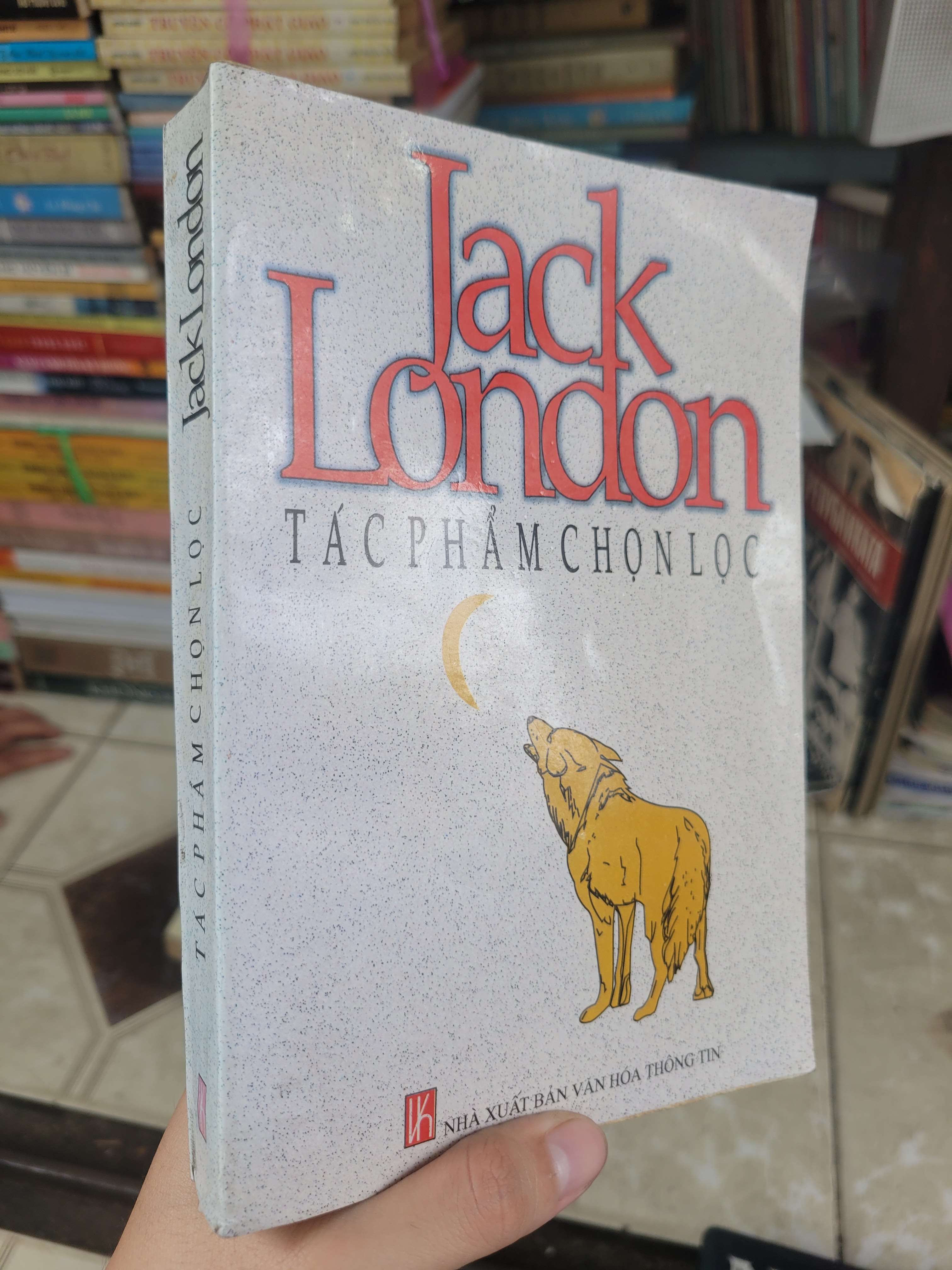 Tác phẩm chọn lọc - Jack London 2001 mới 80% ố, bẩn bìa (Sách văn học) BGB