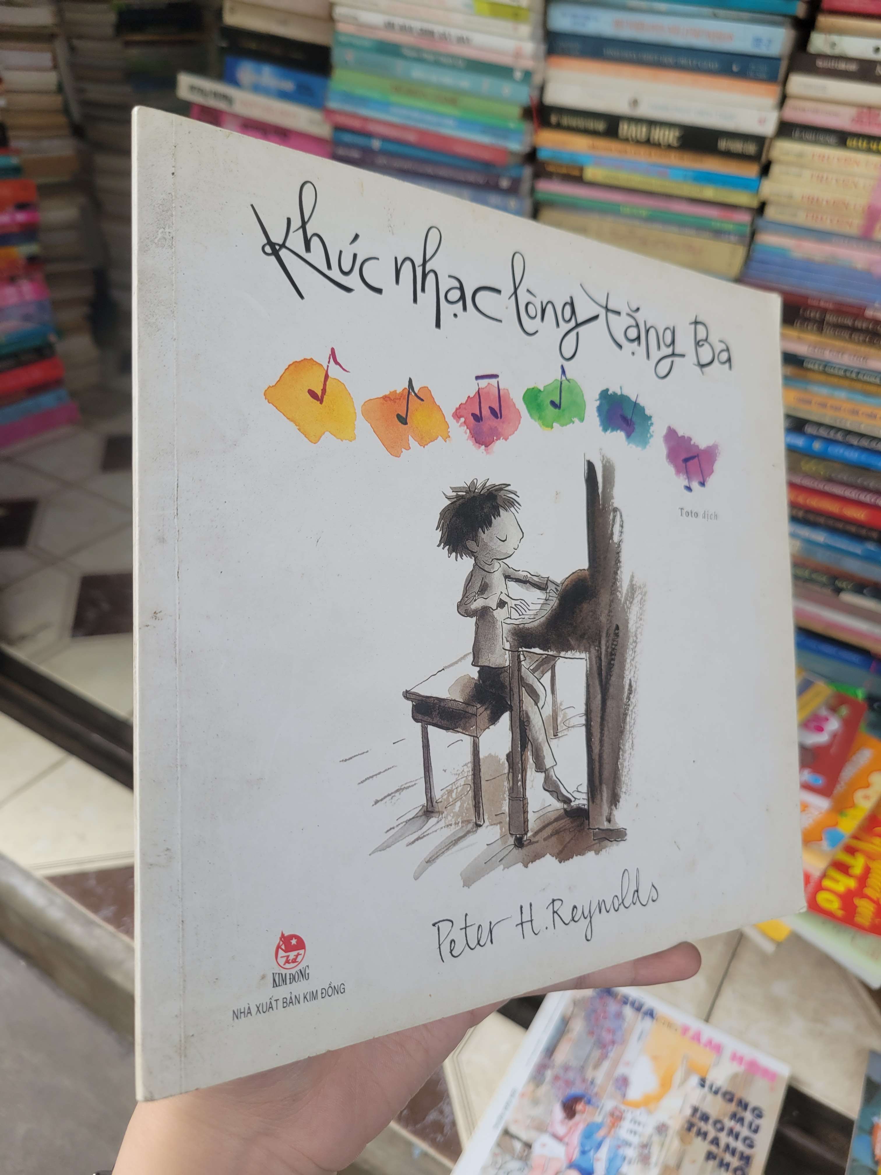 Khúc nhạc lòng tặng ba - Peter H. Reynolds sách màu 2018 mới 80% ố, bẩn bìa (Sách văn học) BGB