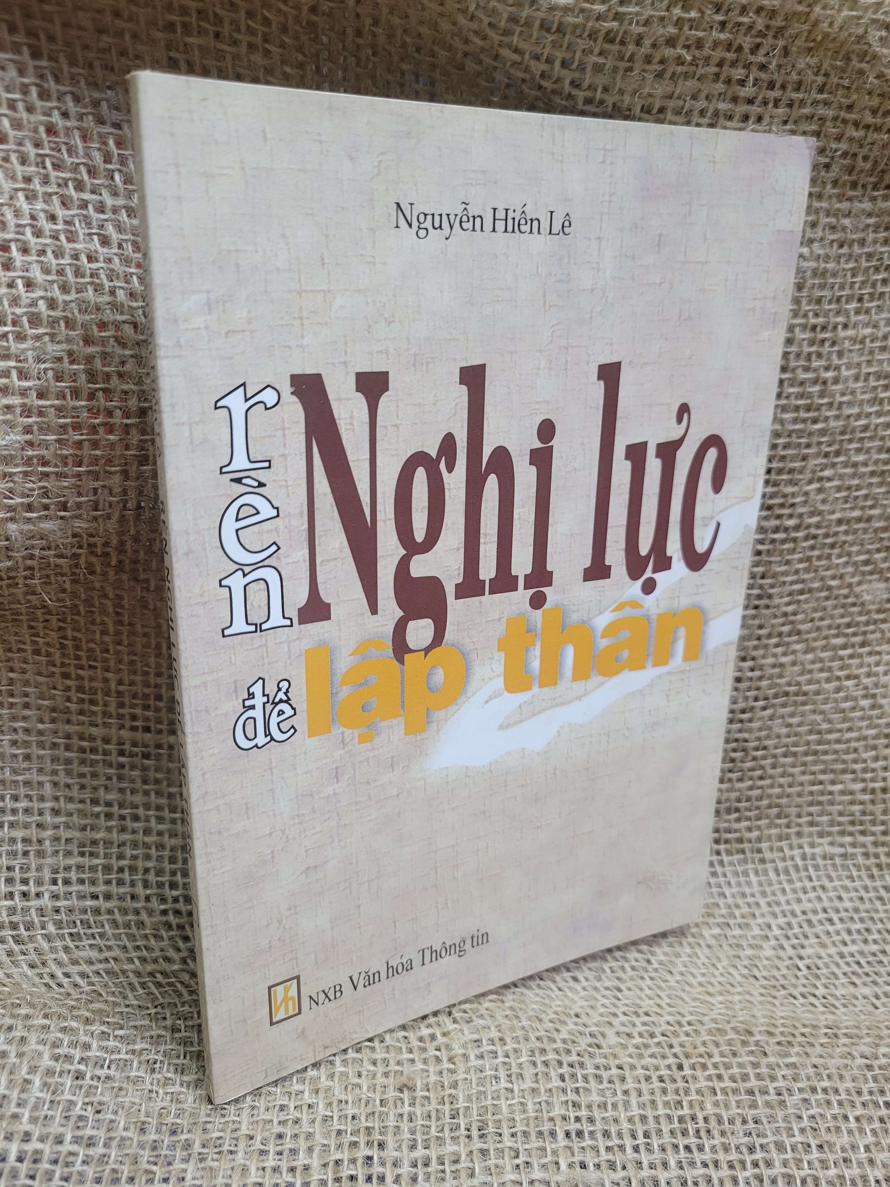 Rèn nghị lực để lập thân - Nguyễn Hiến Lê 2000 mới 80% ố, bẩn bìa (Sách kỹ năng) HCM