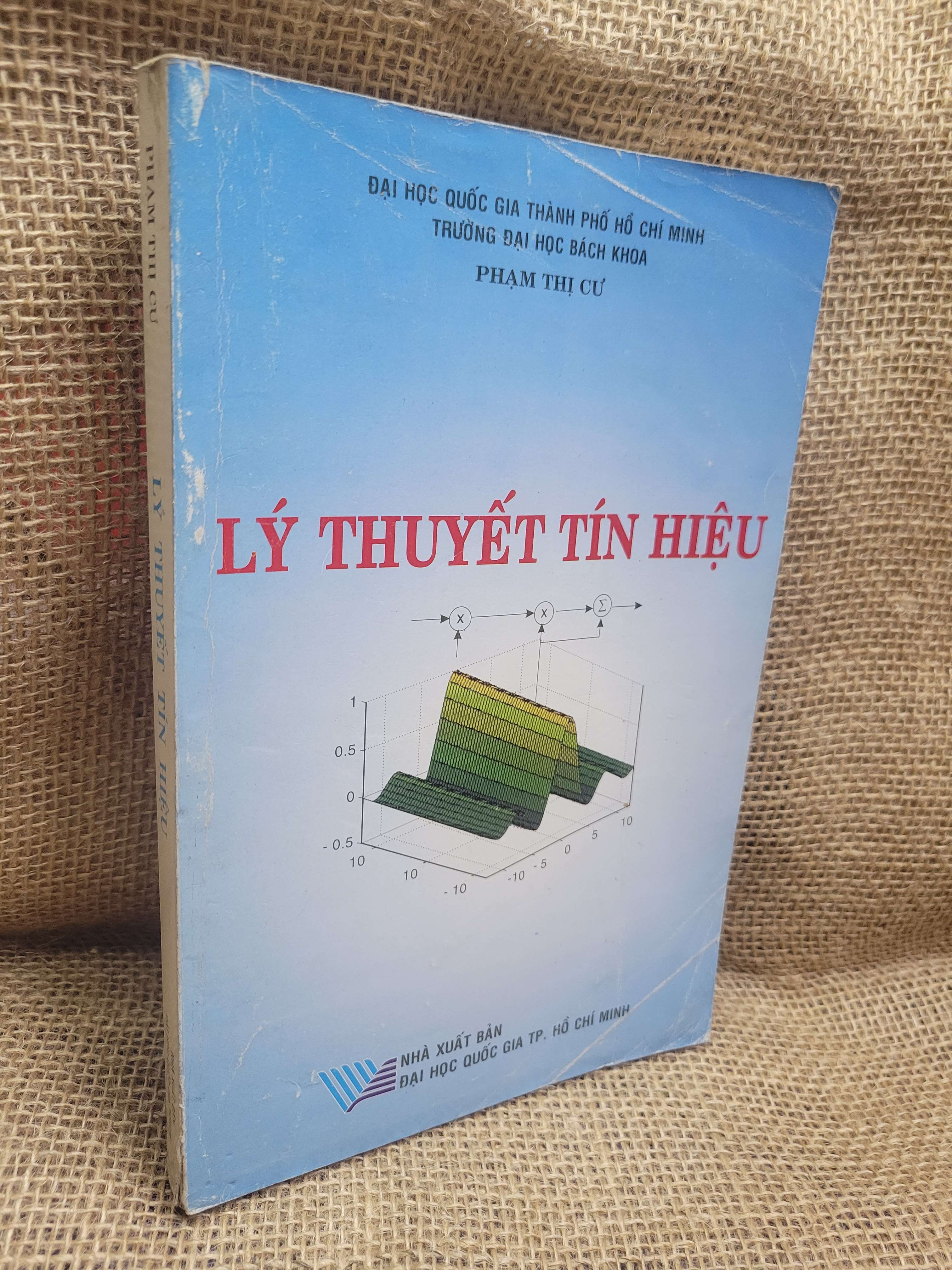 Lý thuyết tín hiệu - Phạm Thị Cư 2005 mới 70% bẩn bìa, ố, có chữ viết, highlight, gạch chân (Giáo trình đại học - cao đẳng) HCM