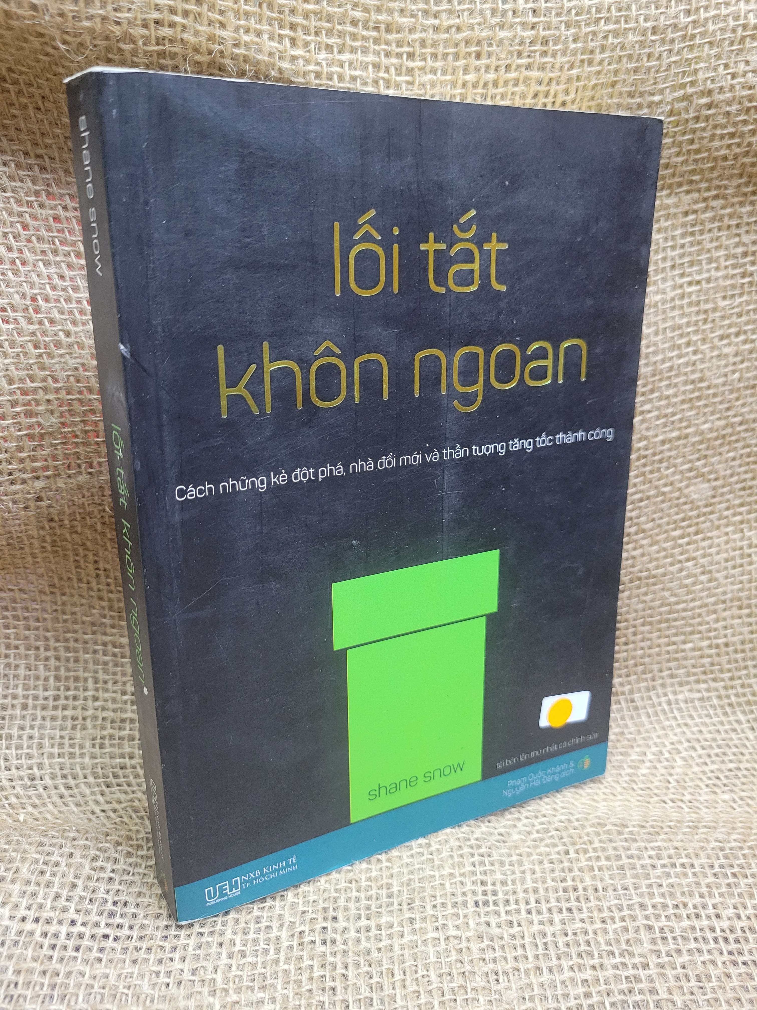 Lối tắt khôn ngoan - Shane Snow 2018 mới 80% ố, bẩn bìa (Kinh doanh - Marketing) HCM