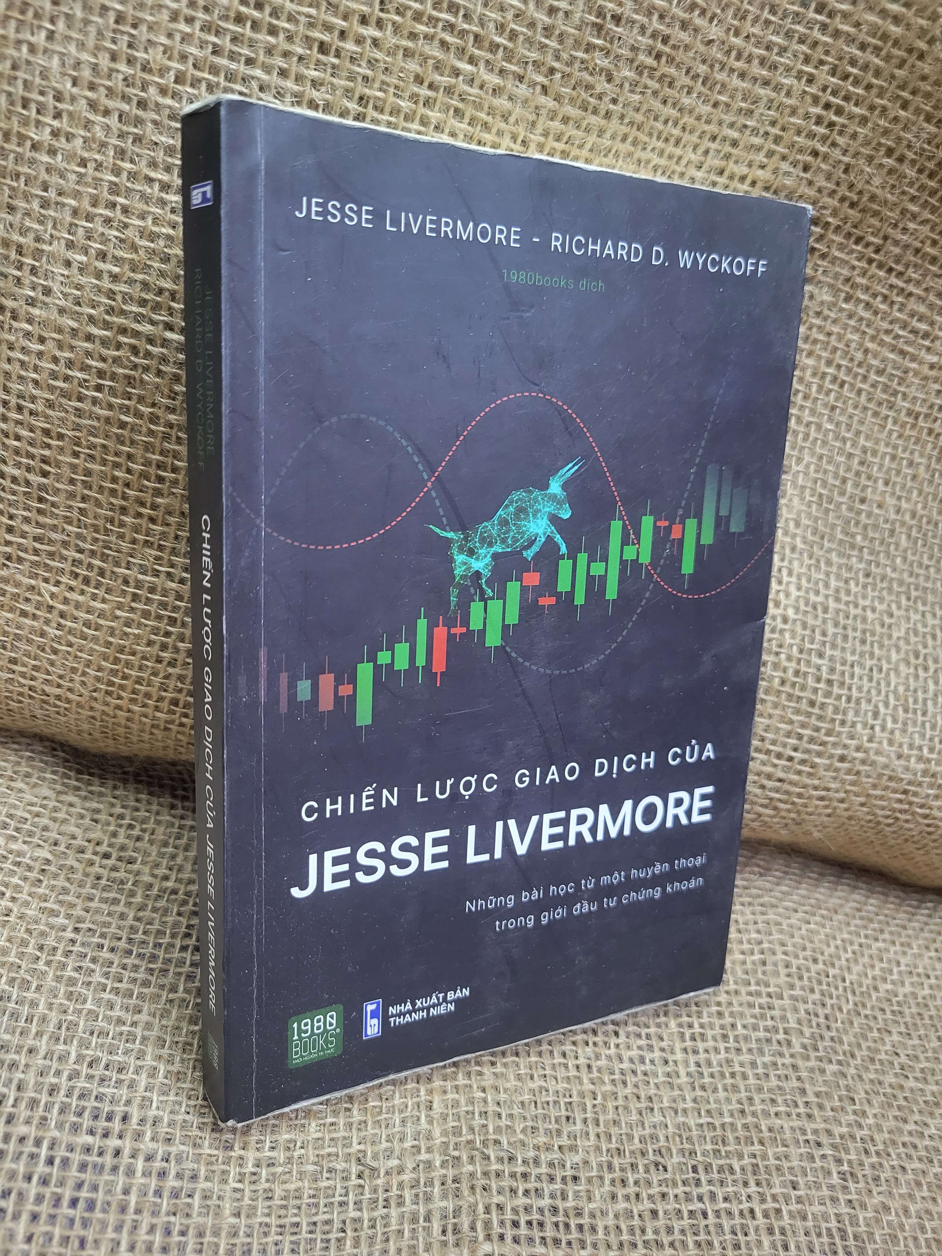 Chiến lược giao dịch của Jesse Livermore - Jesse Livermore, Richard D. Wyckoff 2022 mới 80% ố, bẩn bìa (Sách kinh tế - tài chính - chứng khoán) HCM.TN