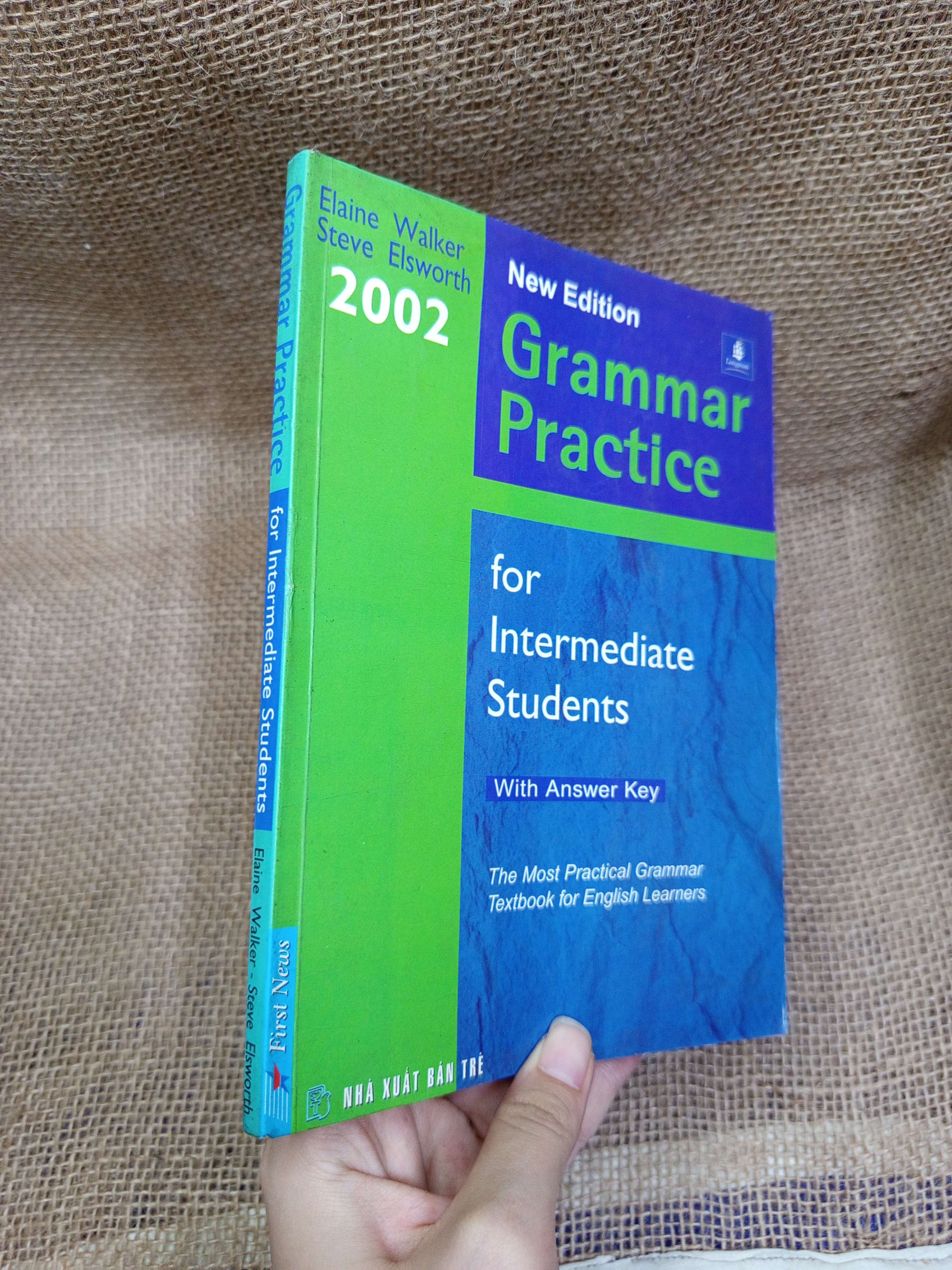 Grammar Practice for intermediate Students (With answer key) - Elaine Walker, Steve Elsworth 2004 mới 60% bẩn bìa, ố, có vệt nước, có chữ (Sách tự học tiếng Anh) HLSC