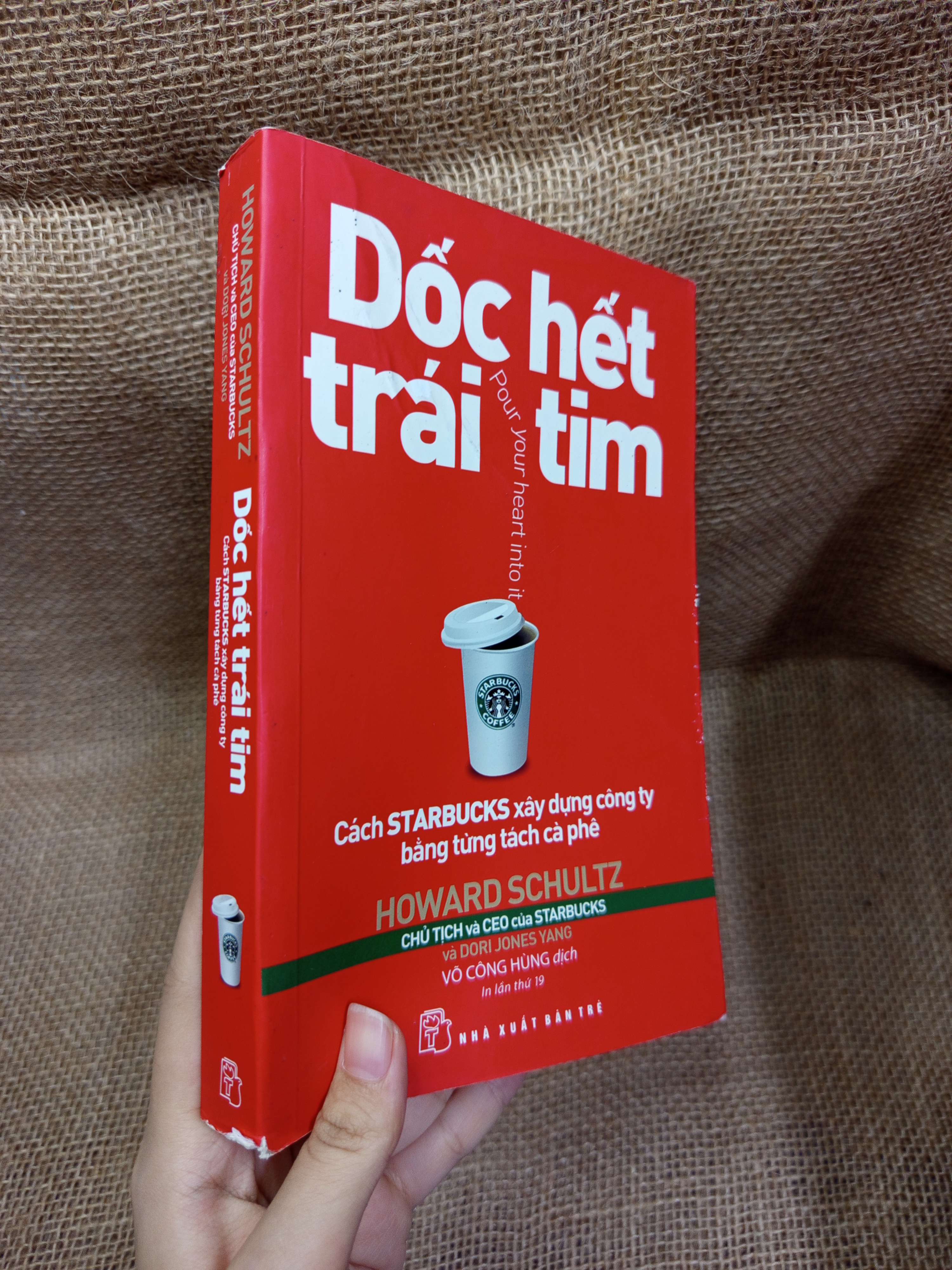 Dốc hết trái tim - Howard Schultz 2019 mới 80% bẩn bìa, ố (Kinh doanh - Marketing) HCM