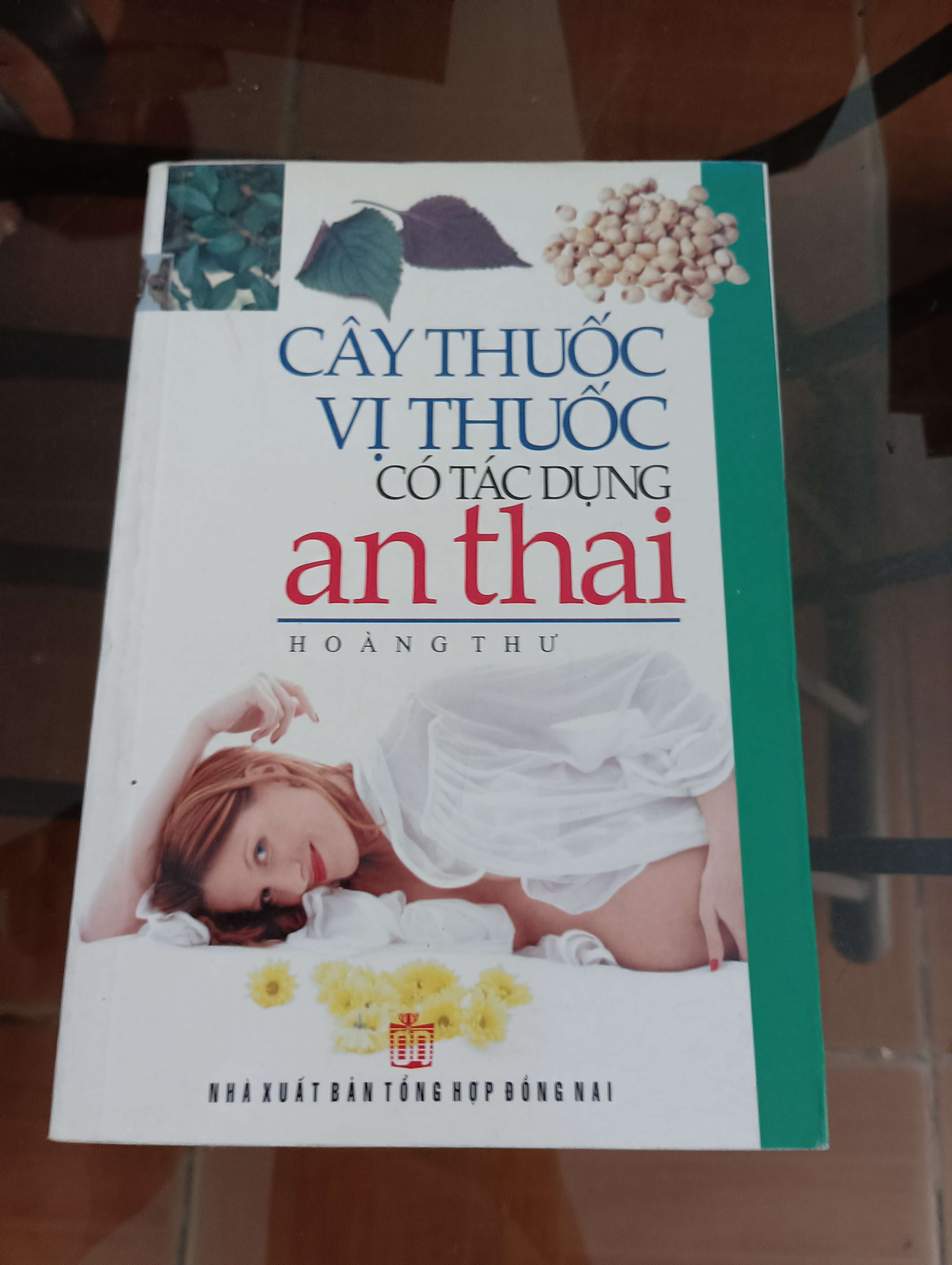 Cây thuốc vị thuốc có tác dụng an thai - Hoàng Thư 2009 (Sách Y học - Sức khỏe - Thể thao) VAVO