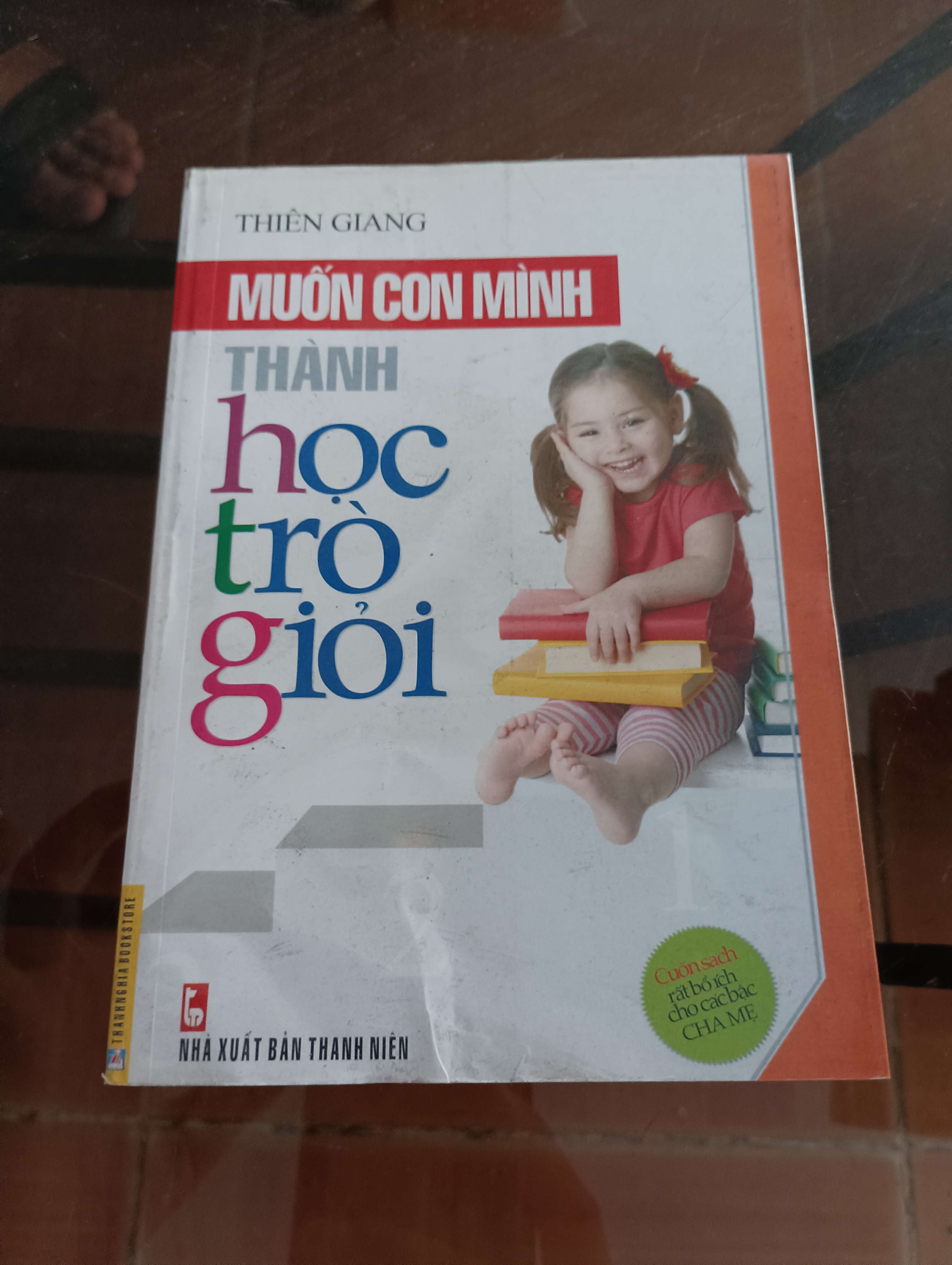 Muốn con mình thành học trò giỏi - Thiên Giang 2002 (Sách làm cha mẹ) VAVO