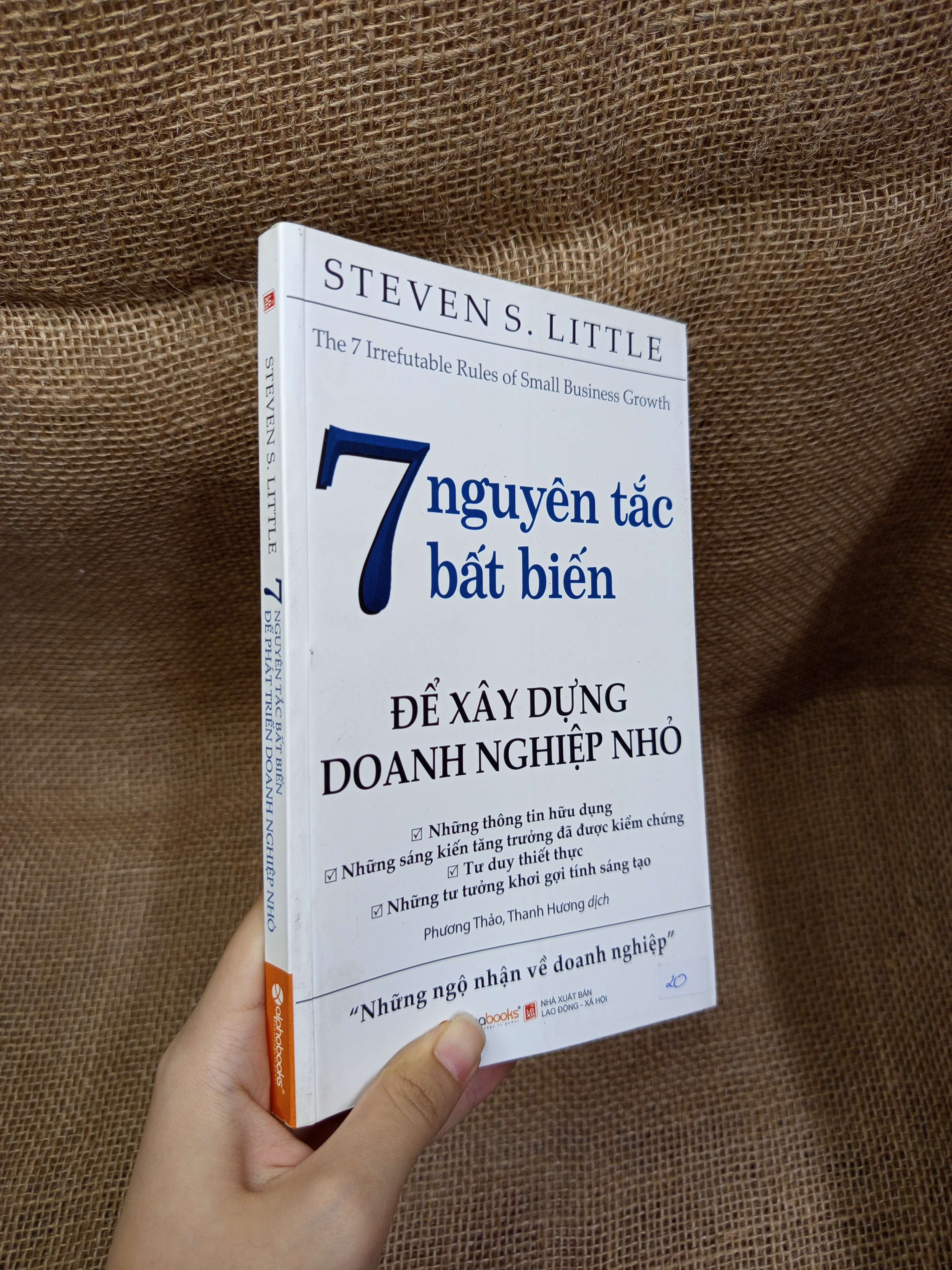 7 Nguyên tắc bất biến để xây dựng doanh nghiệp nhỏ - Steven S. Little 2016 mới 80% bẩn bìa, ố (Kinh doanh - Marketing) HCM