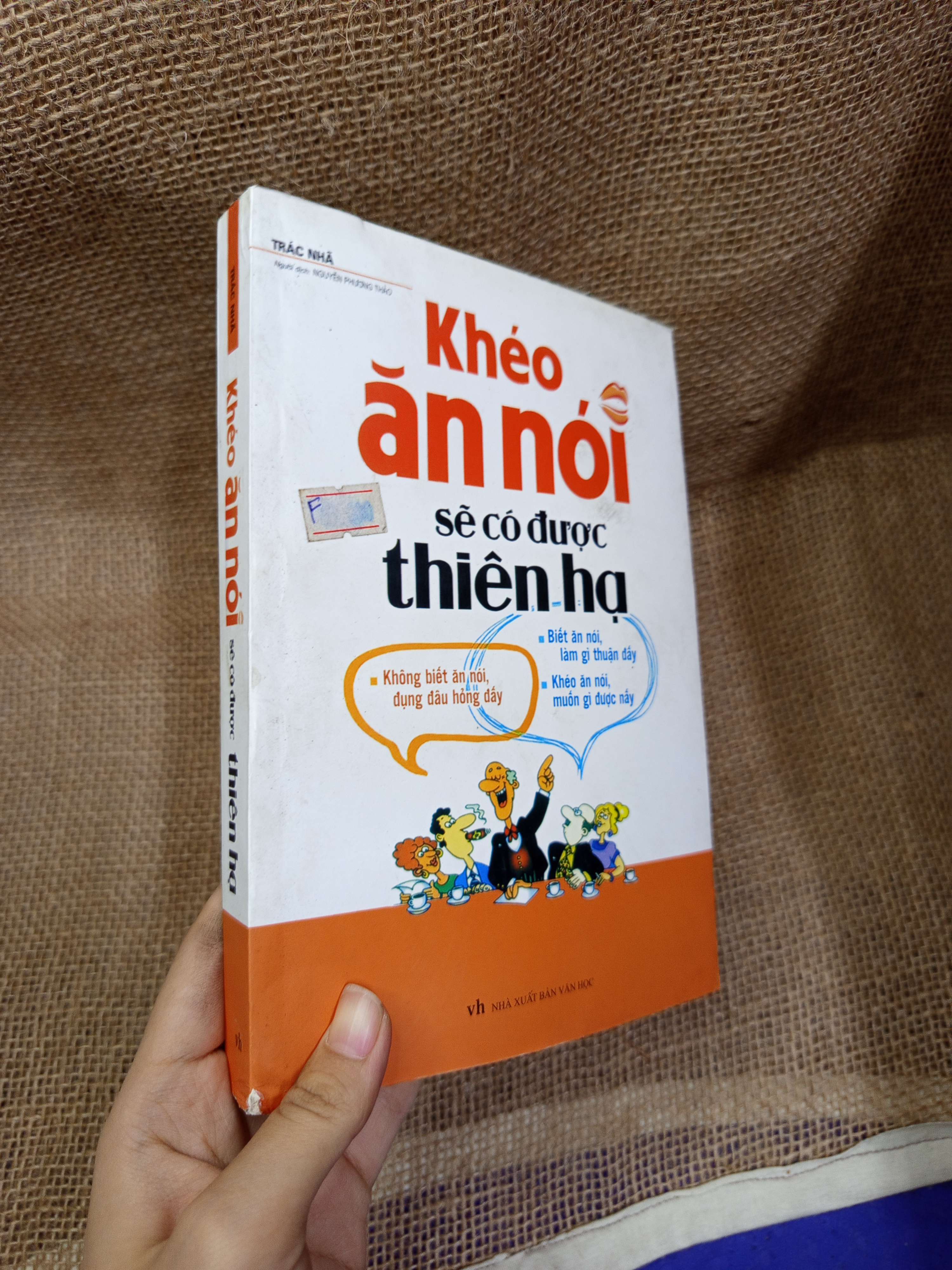Khéo ăn nói sẽ có được thiên hạ - Trác Nhã 2018 sách in mới 80% bẩn bìa, ố (Sách kỹ năng) HLSC