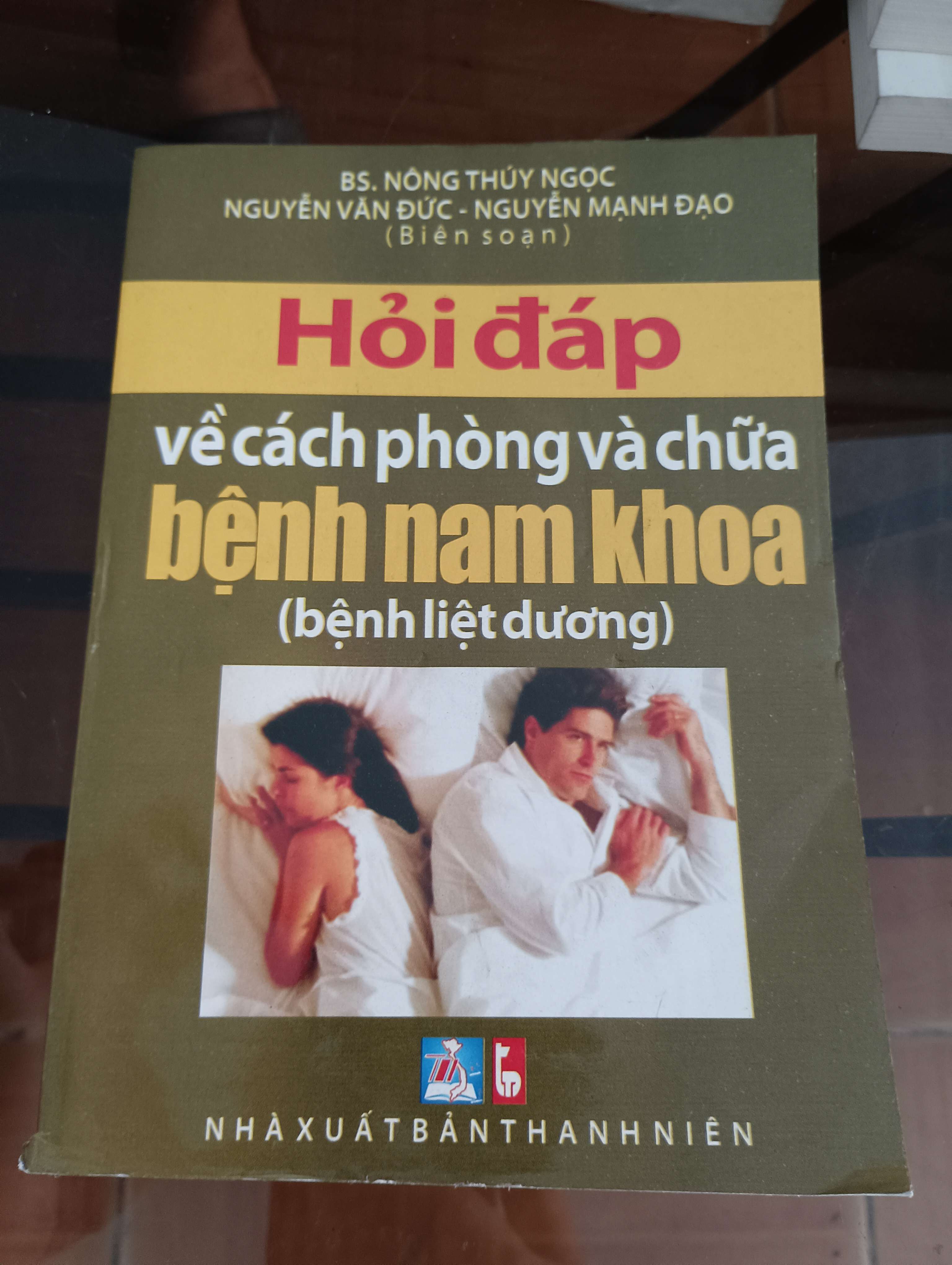 Hỏi đáp về cách phòng và chữa bệnh nam khoa (bệnh liệt dương) - BS. Nông Thúy Ngọc - Nguyễn Văn Đức - Nguyễn Mạnh Đạo 2009 (Sách Y học - Sức khỏe - Thể thao) VAVO