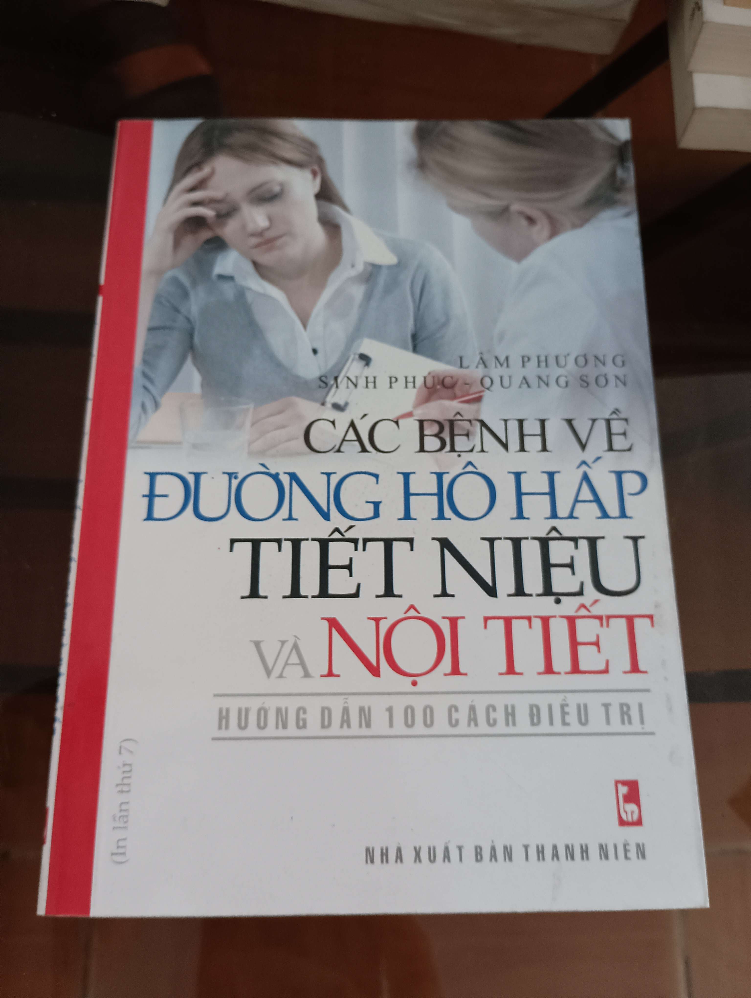 Các bệnh về đường hô hấp tiết niệu và nội tiết - Hướng dẫn 100 cách điều trị - Lâm Phương - Sinh Phúc - Quang Sơn 2011 (Sách Y học - Sức khỏe - Thể thao) VAVO