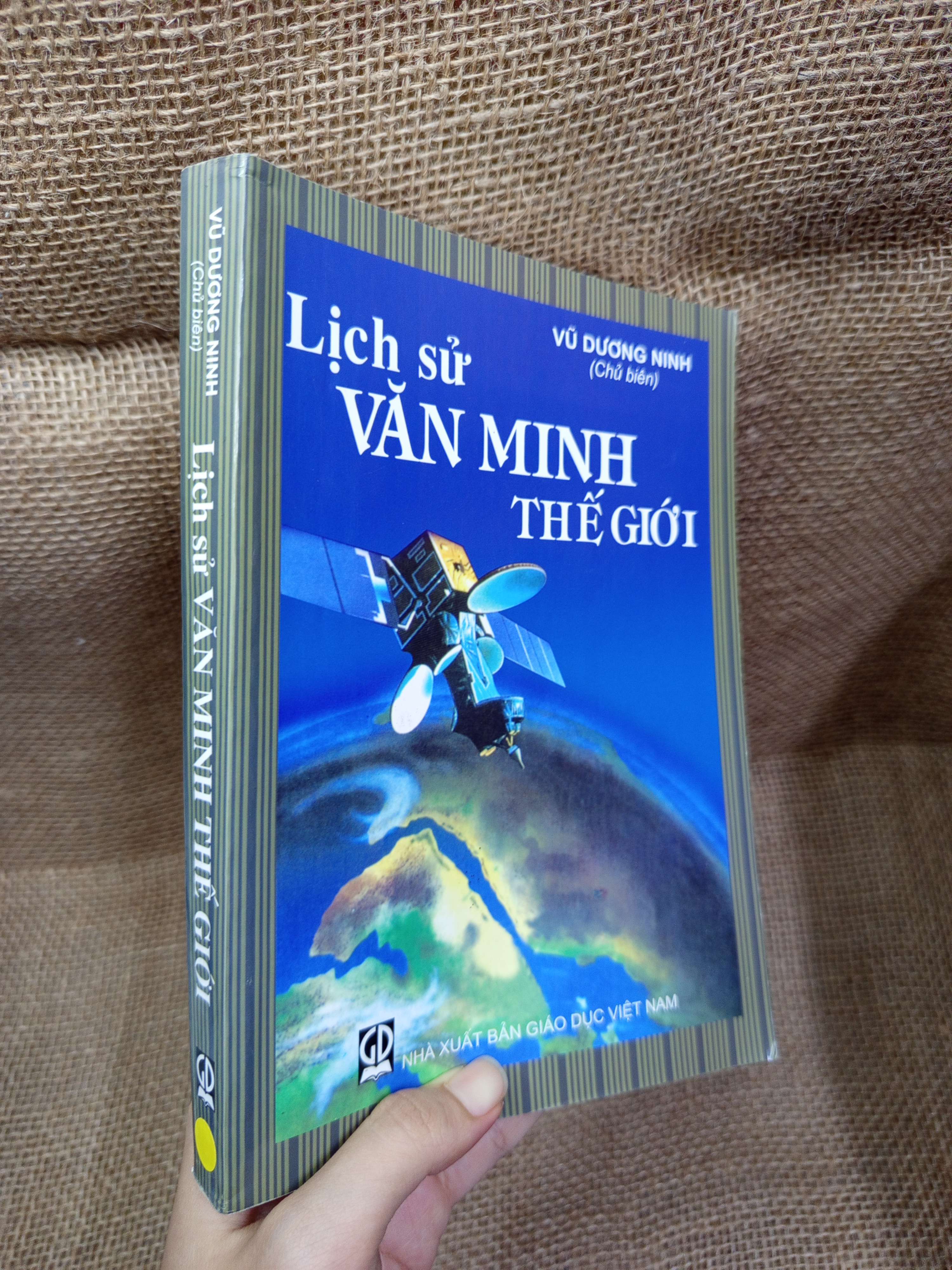 Lịch sử văn minh thế giới - Vũ Dương Ninh 2018 mới 70% bẩn bìa, ố, highlight (Sách lịch sử - triết học) HCM