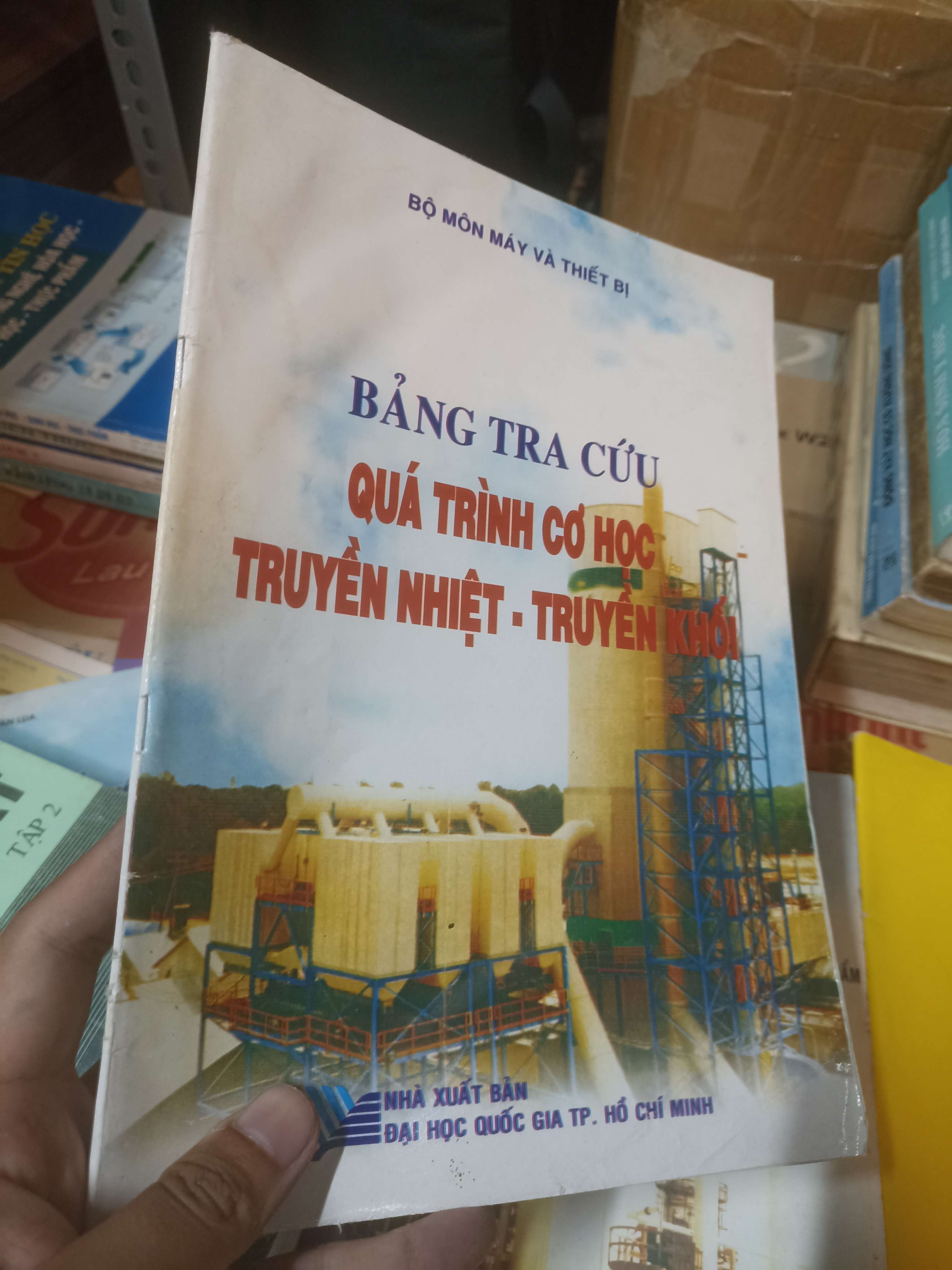 BẢNG TRA CỨU QUÁ TRÌNH CƠ HỌC TRUYỀN NHIỆT - TRUYỀN KHỐI (Sách giáo khoa - giáo trình) NSX