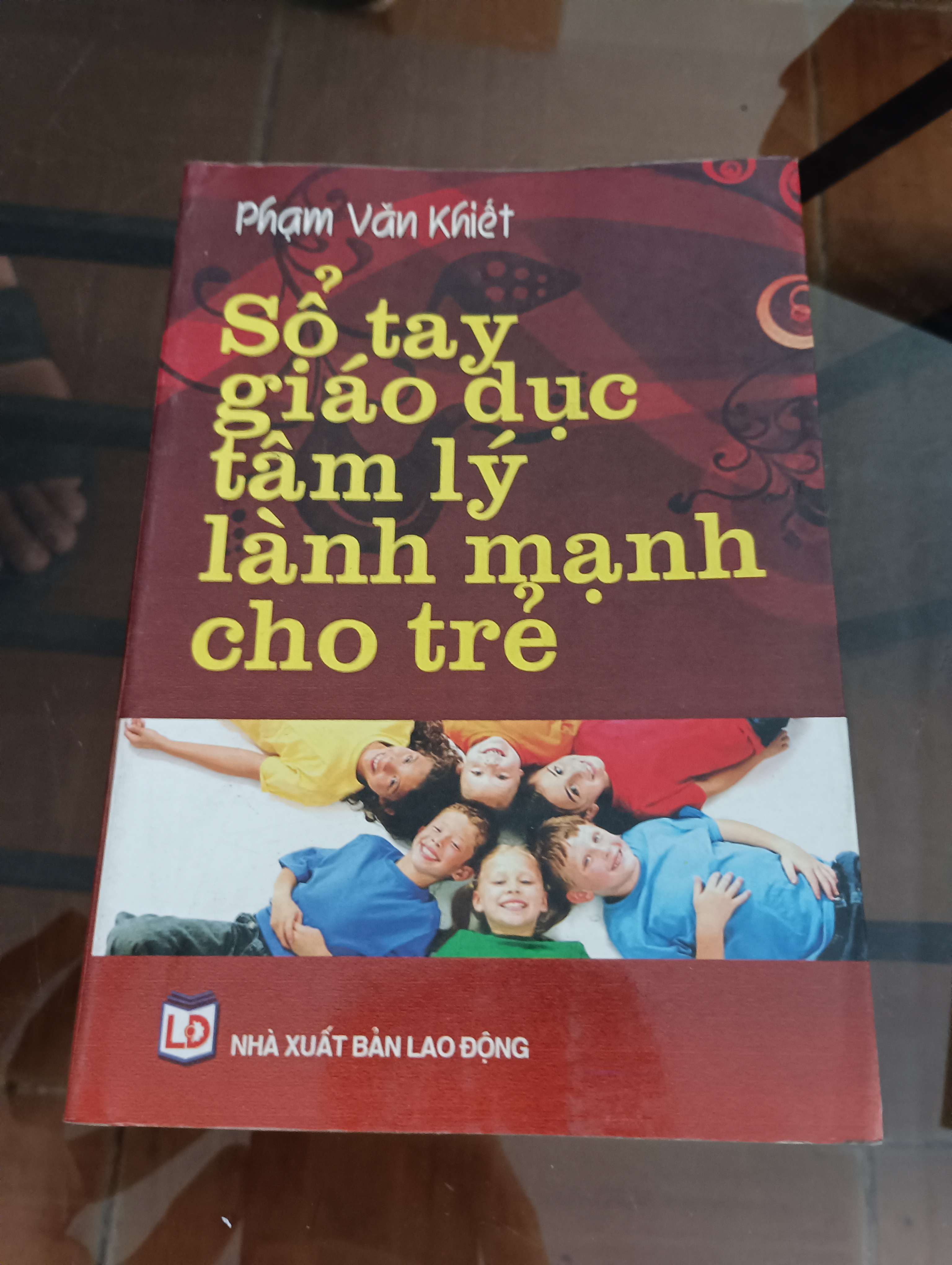 Sổ tay giáo dục tâm lý lành mạnh cho trẻ - Phạm Văn Khiết 2009 (Kiến thức - kỹ năng cho con) VAVO