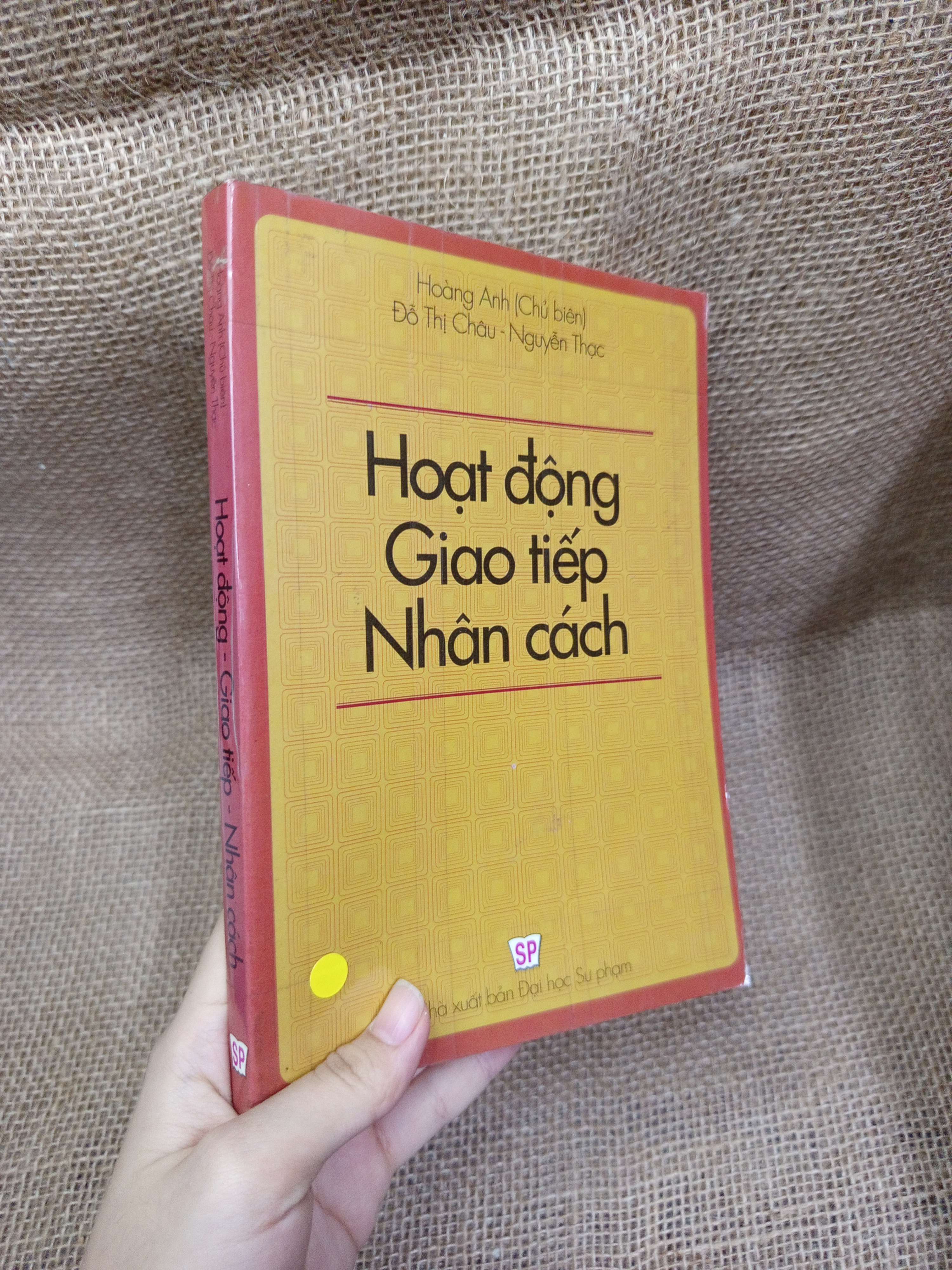Hoạt động giao tiếp nhân cách - Hoàng Anh 2009 mới 70% bẩn bìa, ố, có chữ (Sách kỹ năng) HCM