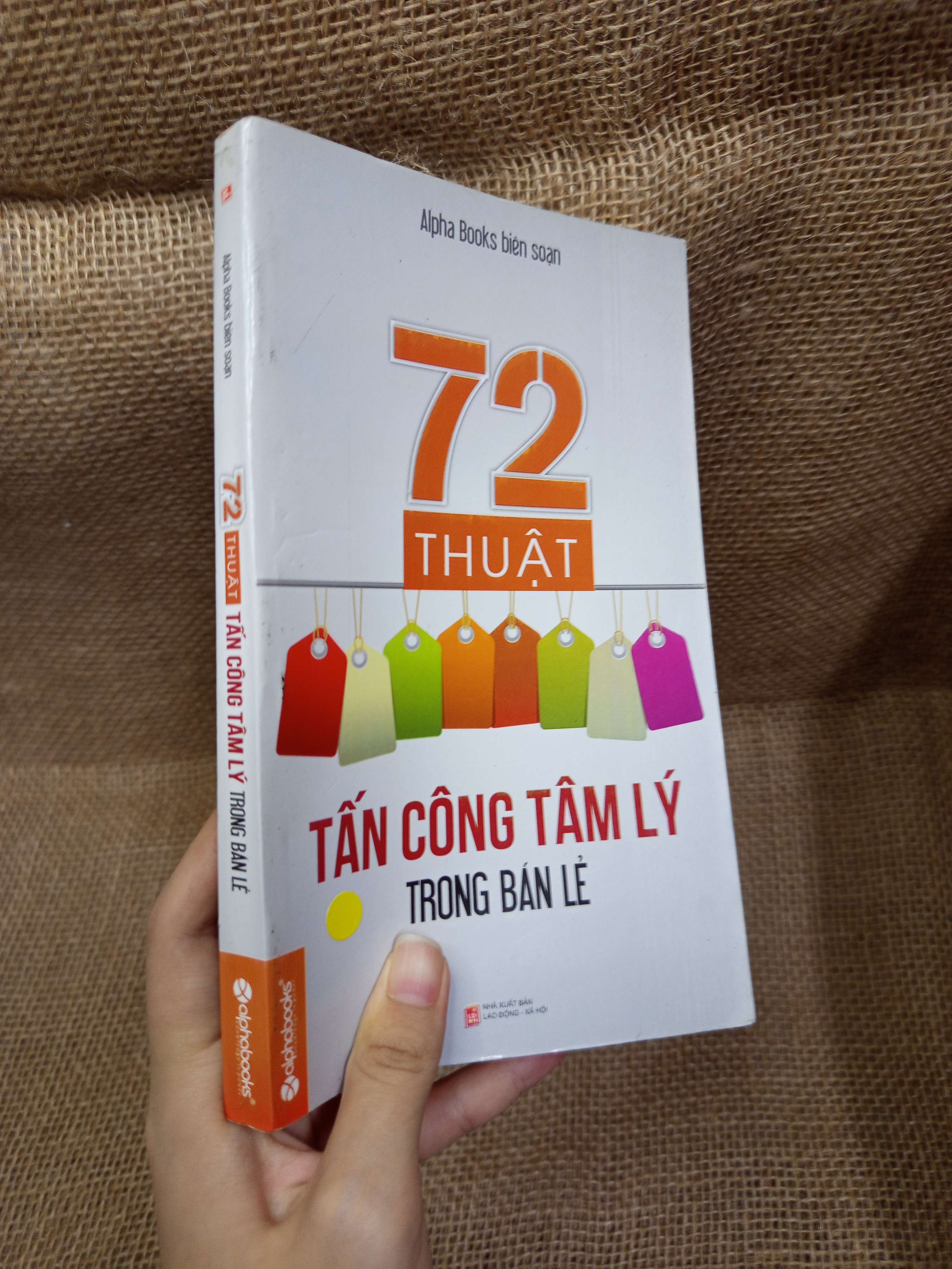 72 thuật tấn công tâm lý trong bán lẻ 2013 mới 80% bẩn bìa, ố (Kinh doanh - Marketing) HCM