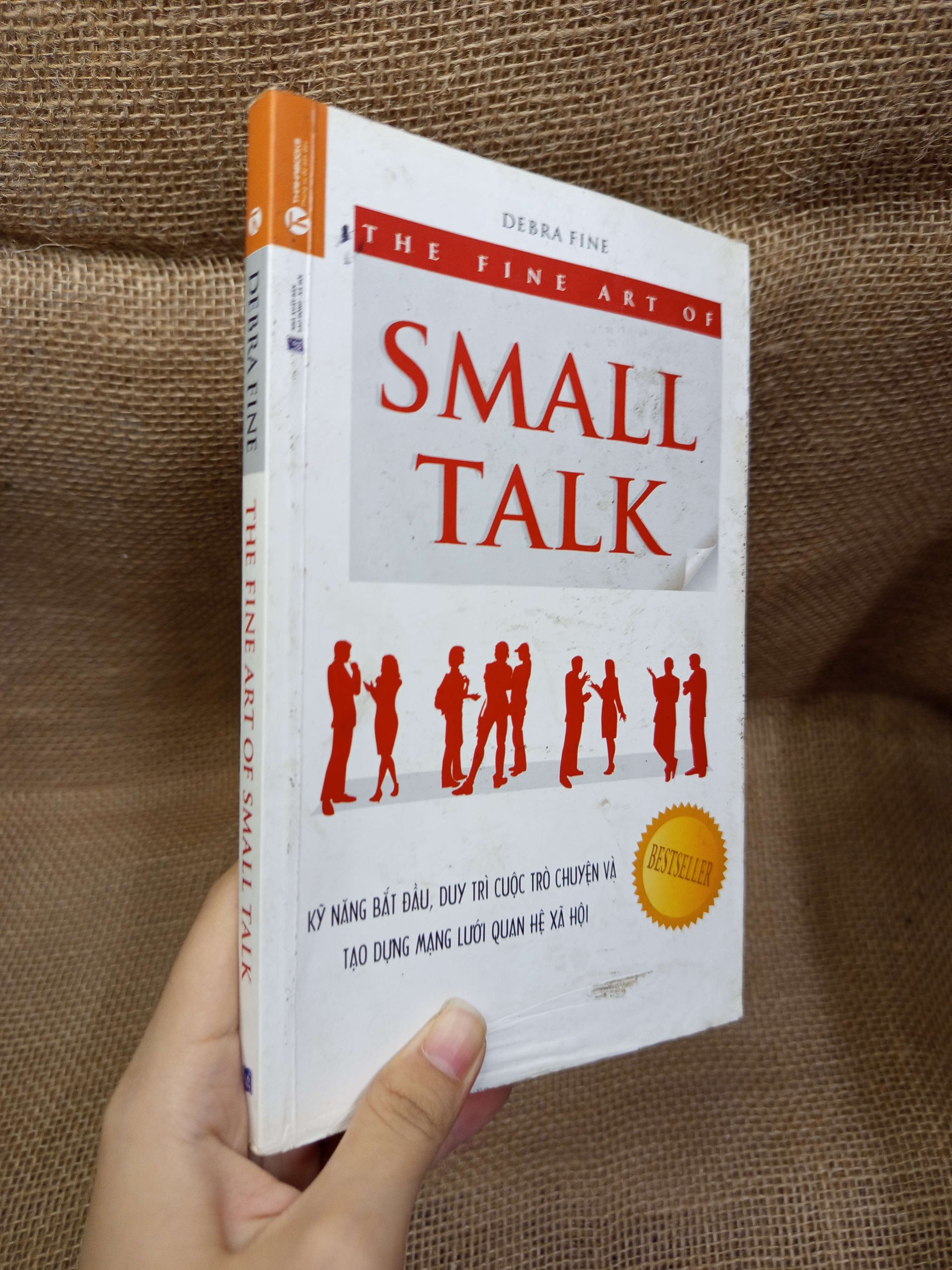 The fine art of small talk - Debra Fine 2014 mới 80% bẩn bìa, ố, có vết vẽ (Sách kỹ năng) HCM