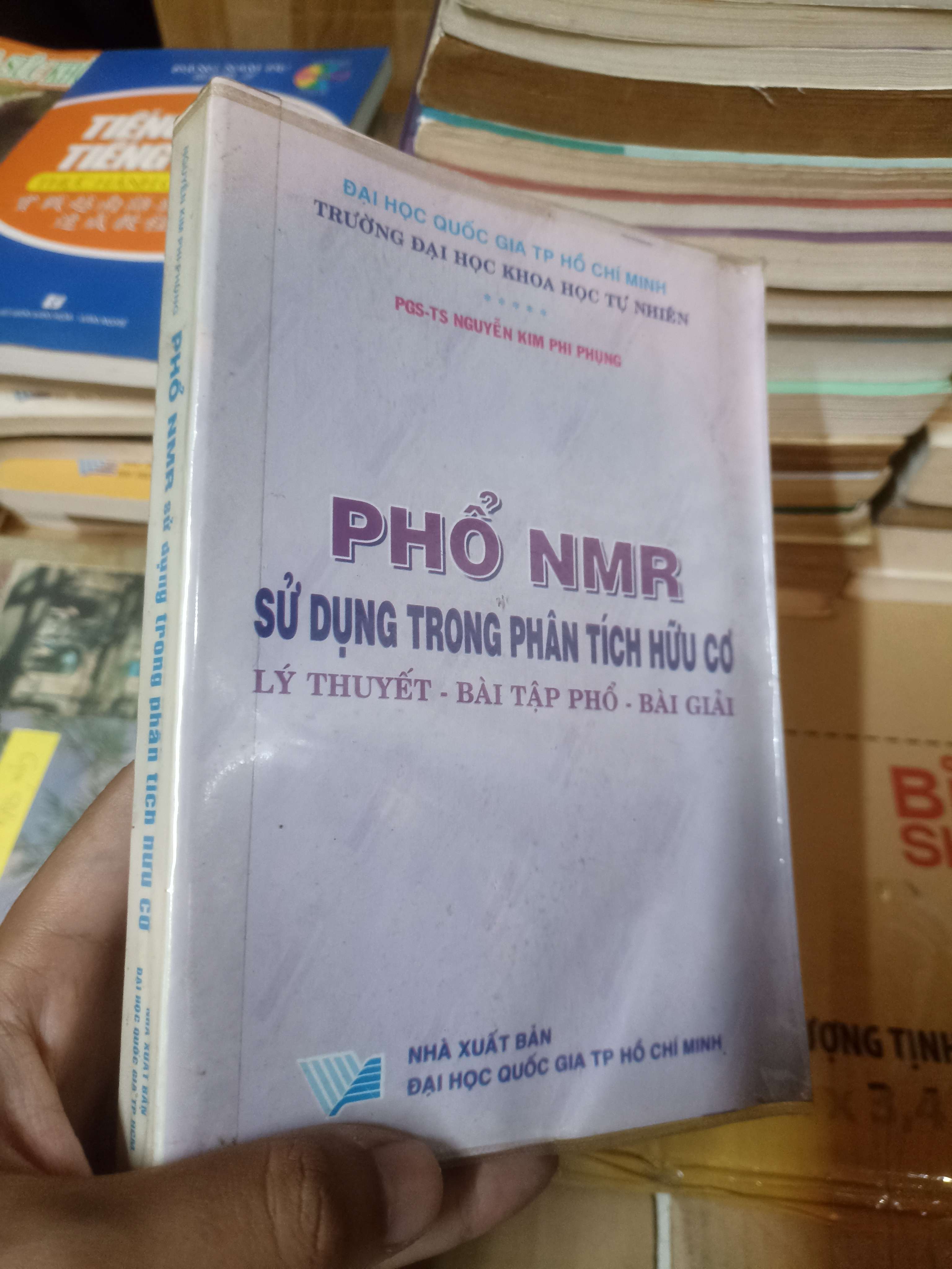 Phổ NMR Sử Dụng Trong Phân Tích Hữu Cơ - Nguyễn Kim Phi Phụng (Sách giáo khoa - giáo trình) NSX