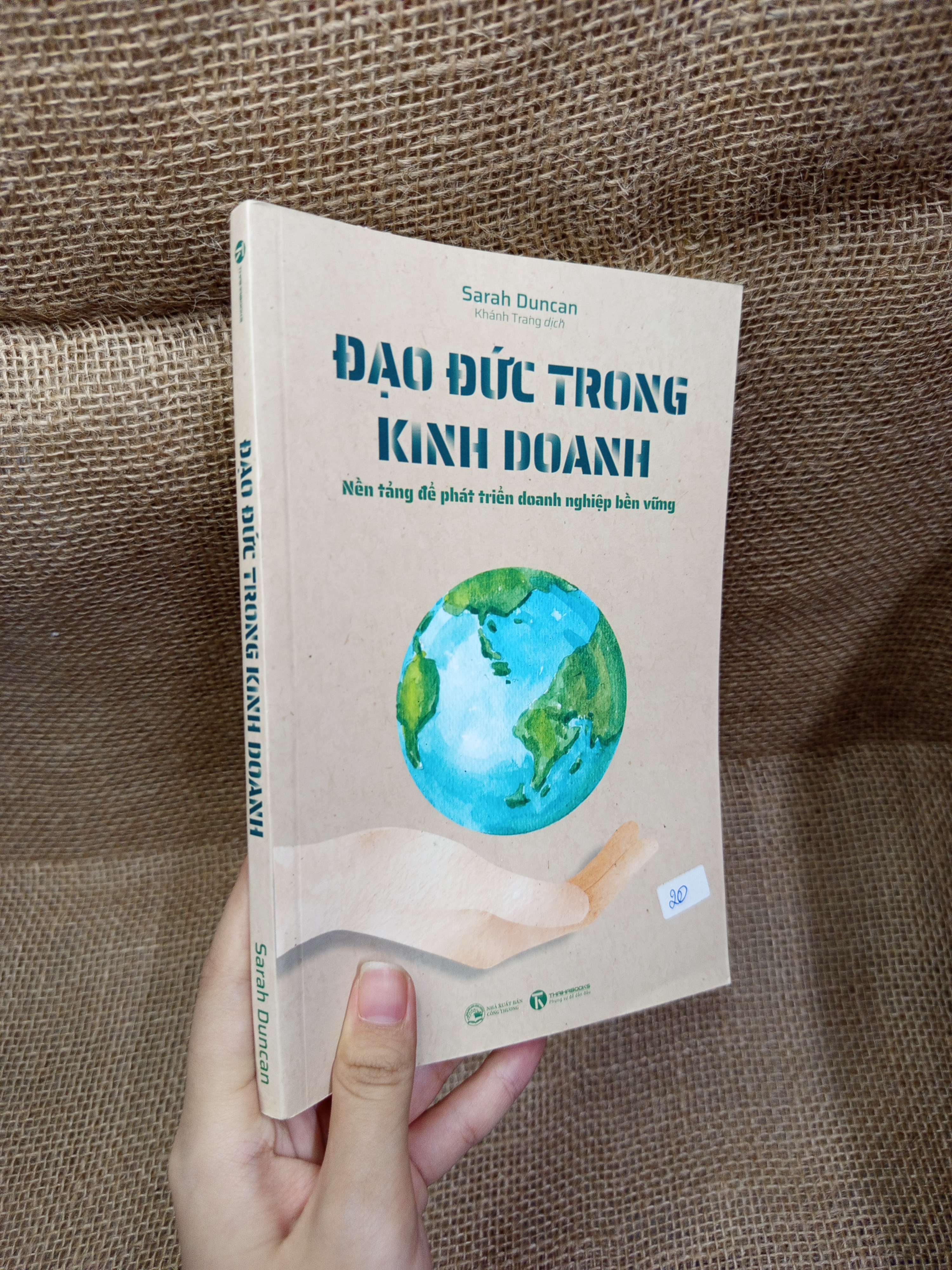 Đạo đức trong kinh doanh - Sarah Duncan 2022 mới 80% bẩn bìa, ố (Kinh doanh - Marketing) HCM