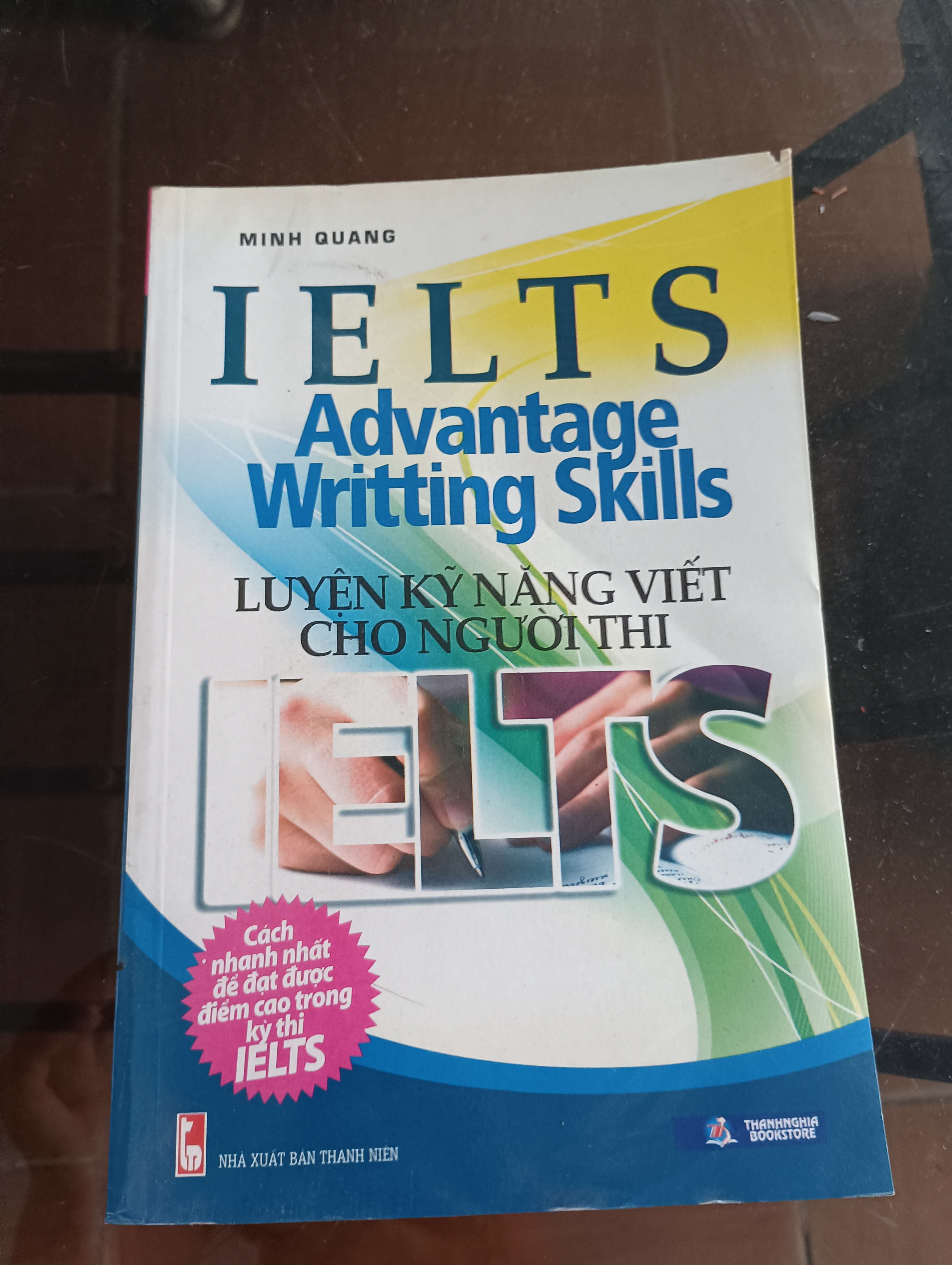 IELTS Advantage Writing Skills - Luyện Kỹ Năng Viết Cho Người Thi - Minh Quang 2013 (Sách học ngoại ngữ) VAVO